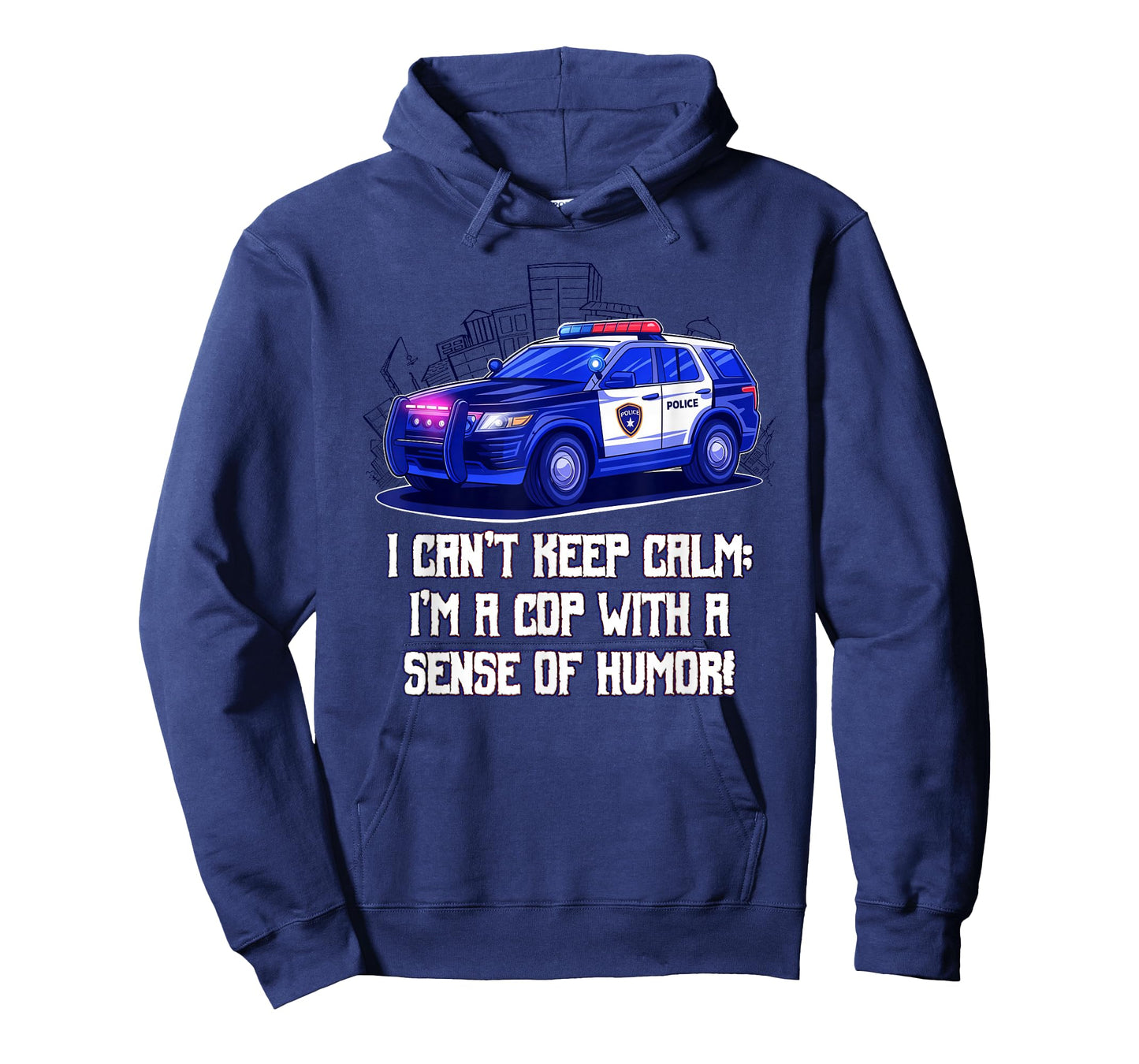 I Cant Keep Calm Im a Cop with a Sense of Humor Sarcastic T-Shirt