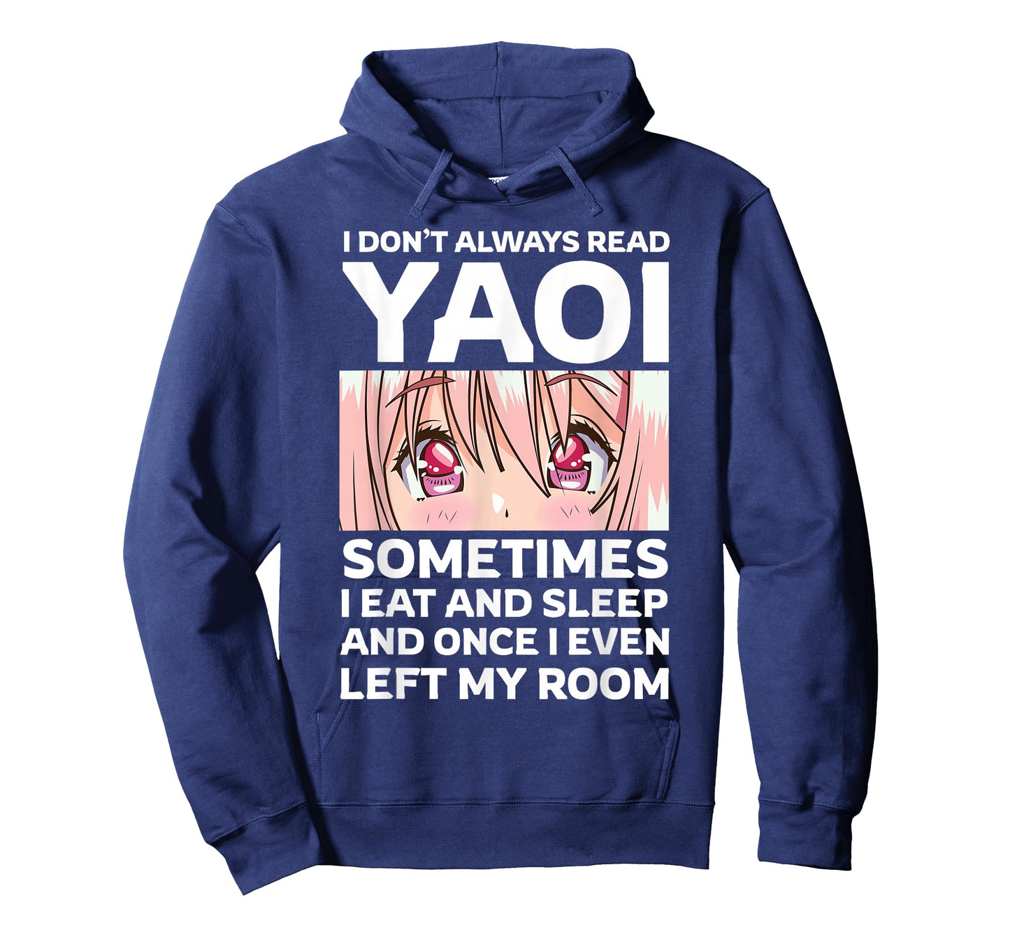 I Don't Always Read Yaoi Kawaii Anime Girl Eyes Fujoshi T-Shirt
