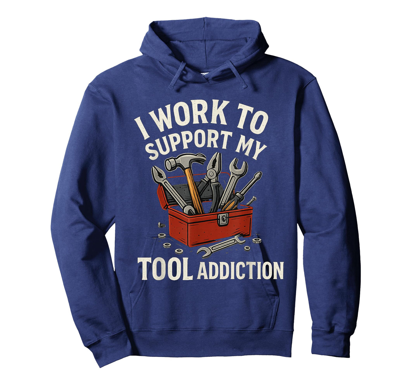 I Work to Support My Tool Addiction Funny Handyman Mechanic T-Shirt