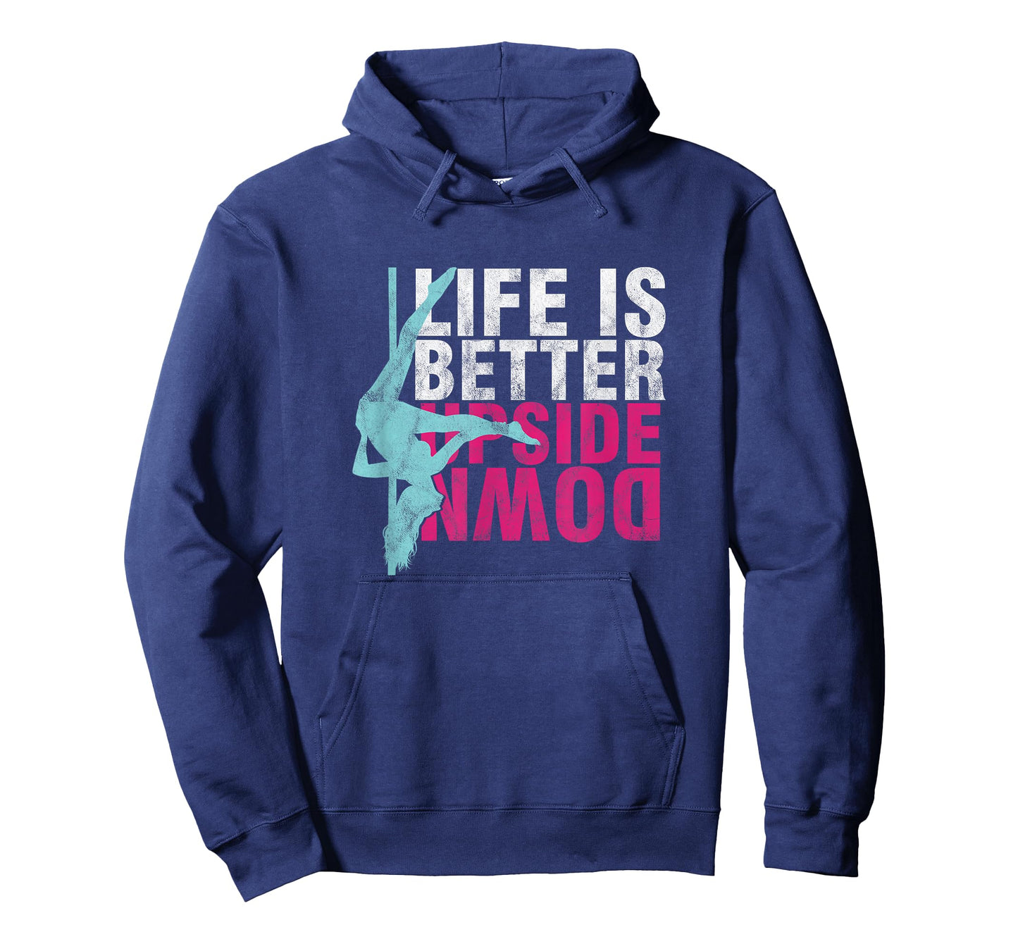 Pole Dancer Life Is Better Upside Down Dancing T-Shirt T-Shirt