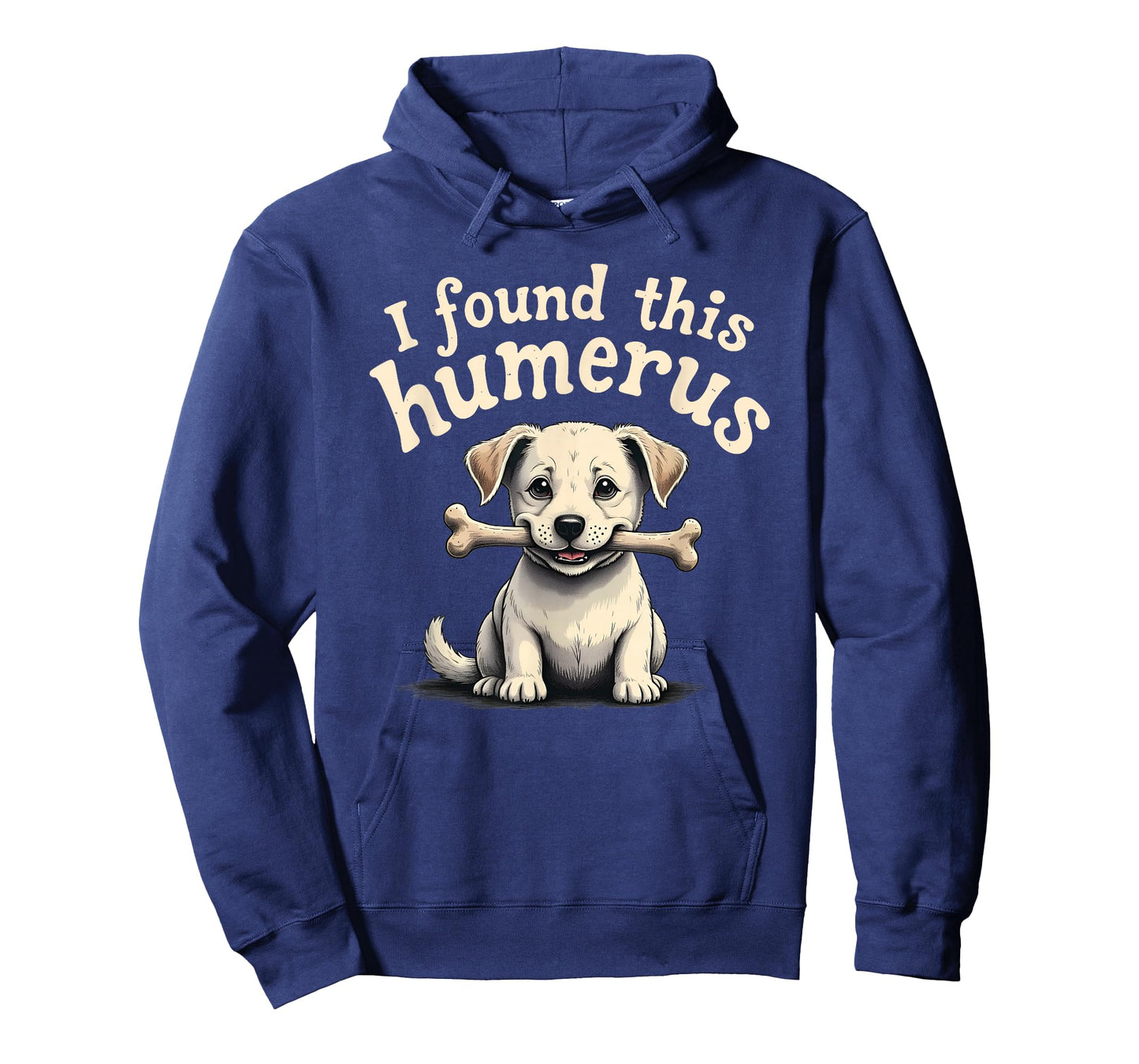 I Found This Humerus T-Shirt