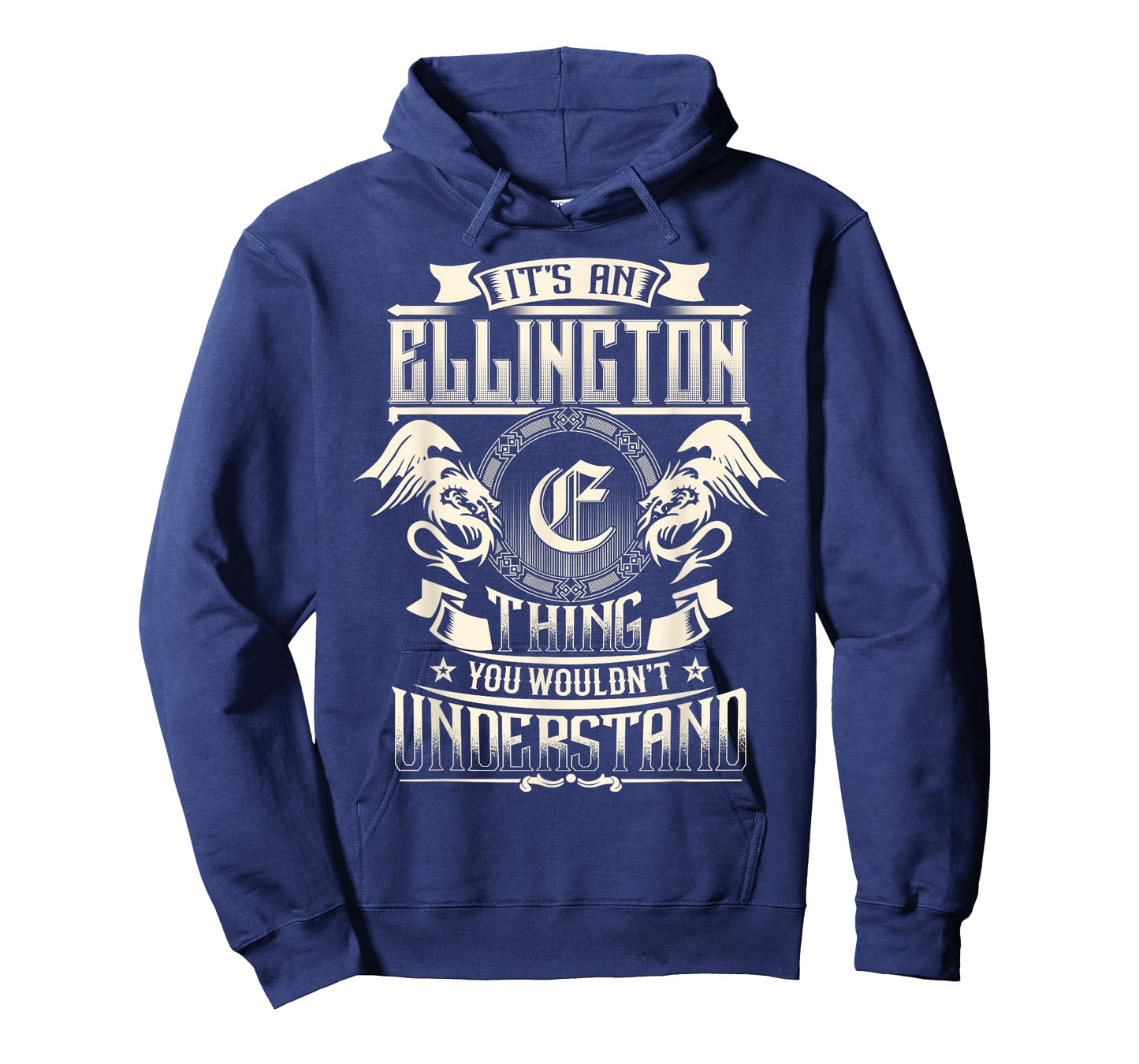 It's An ELLINGTON Thing You Wouldn't Understand Family Name T-Shirt