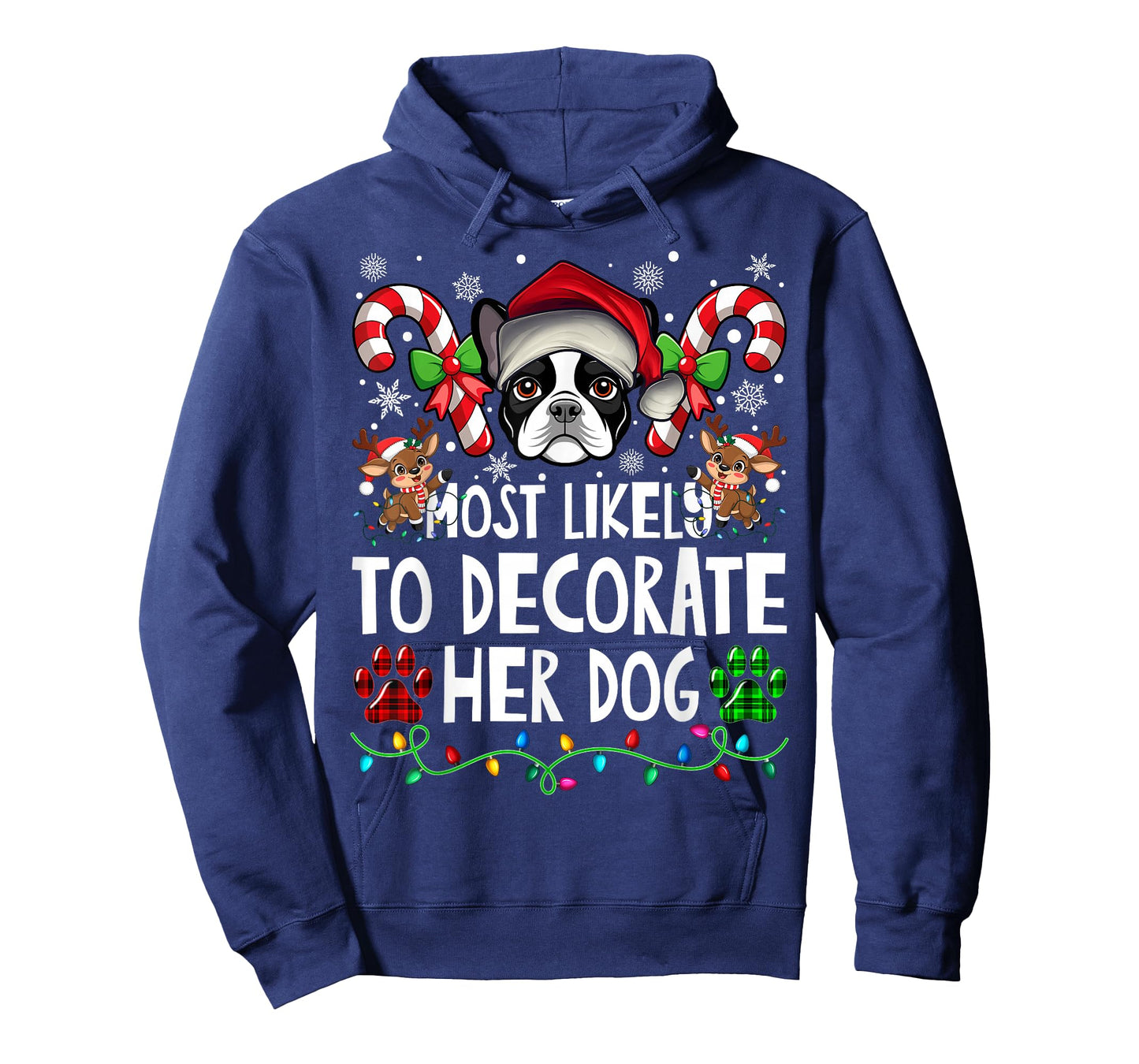 Most Likely Decorate Her Boston Terrier Dog Ugly Christmas T-Shirt