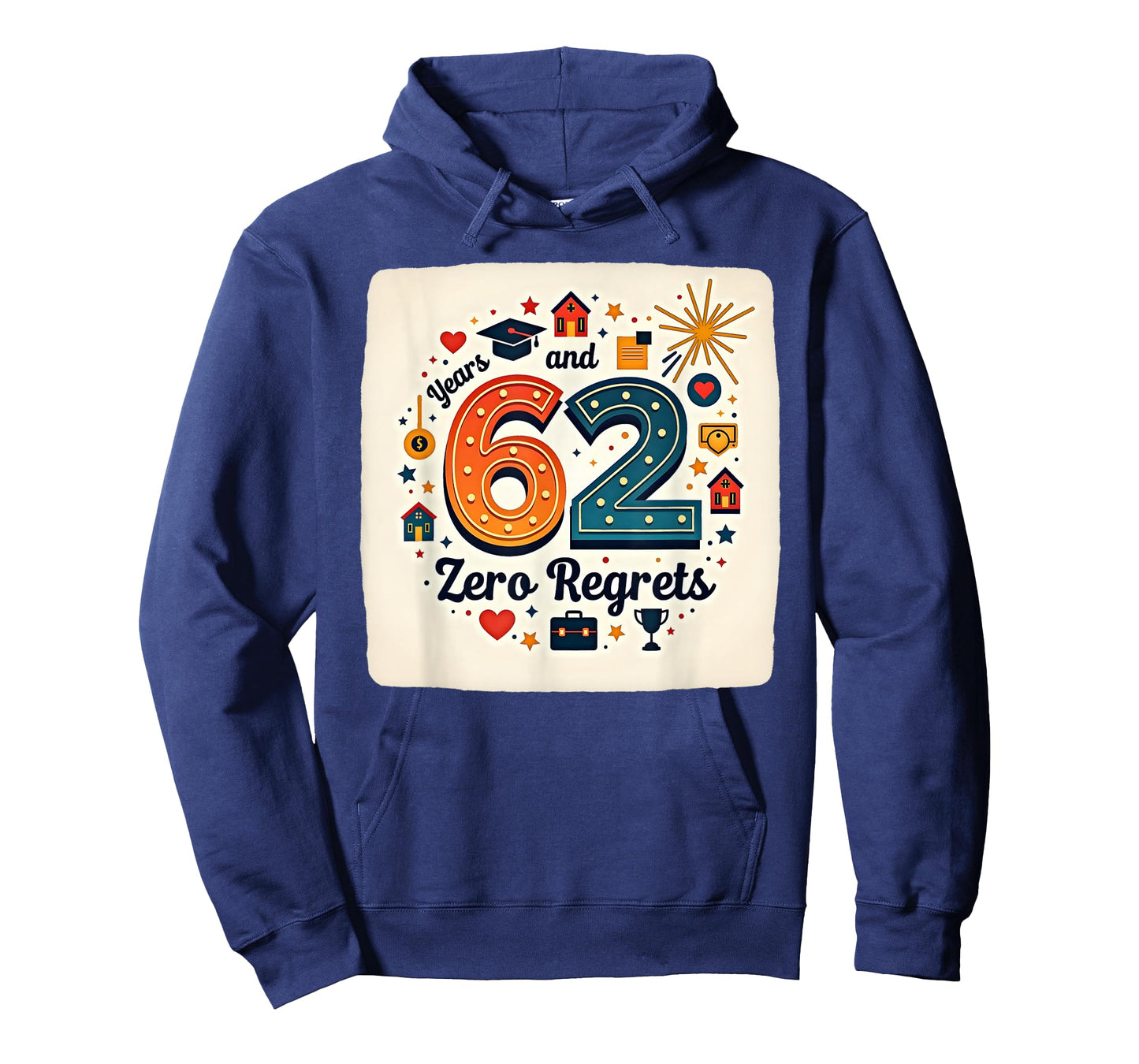 62 Years Zero Regrets Birthday Gift Milestone Celebration T-Shirt