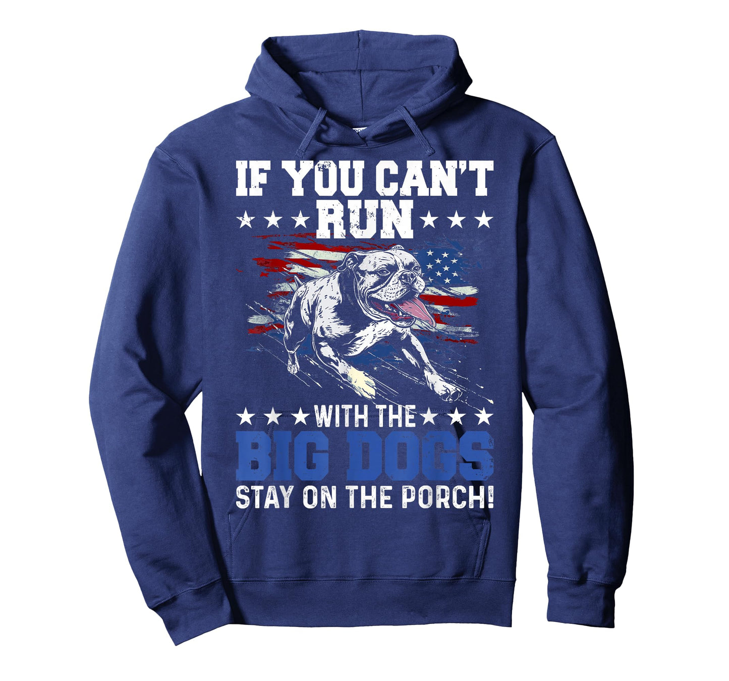 Funny If You Can't Run with The Big Dog Stay On The Porch T-Shirt