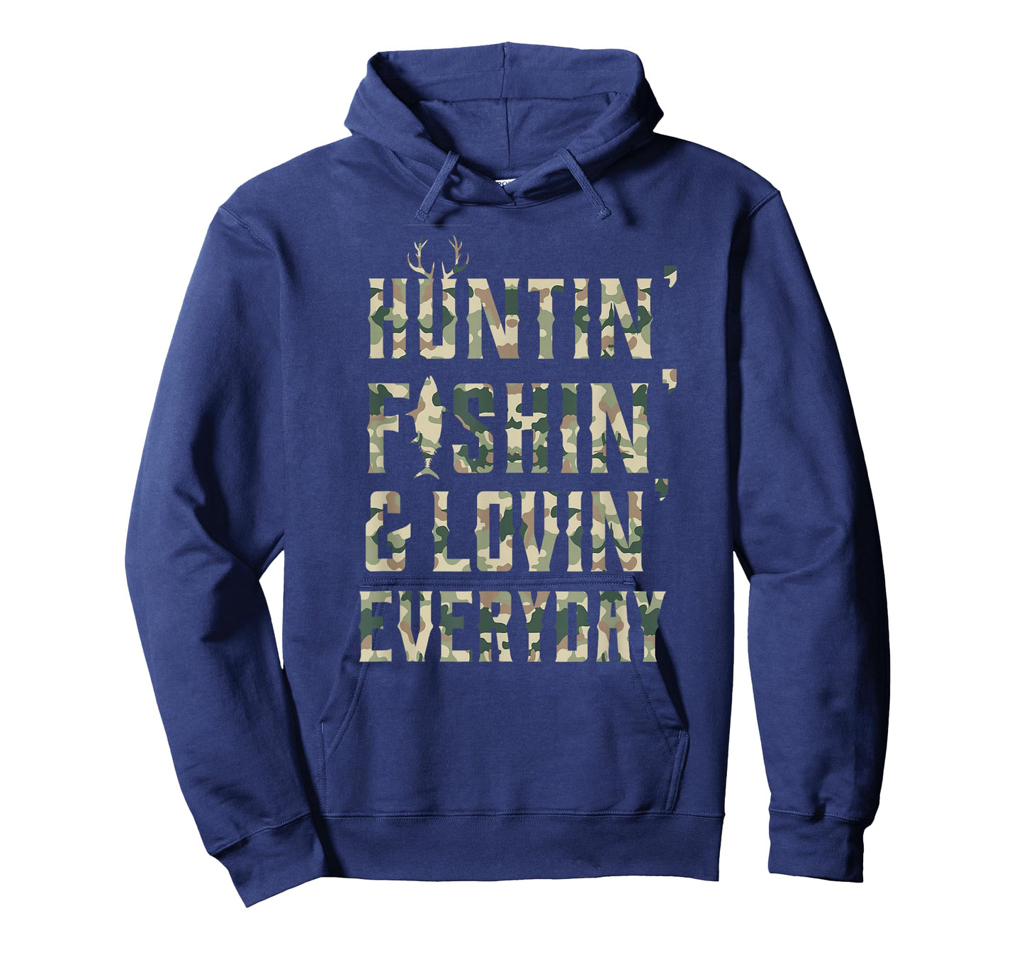 Hunting Fishing Loving Every Day Shirt, Camo T-Shirt T-Shirt