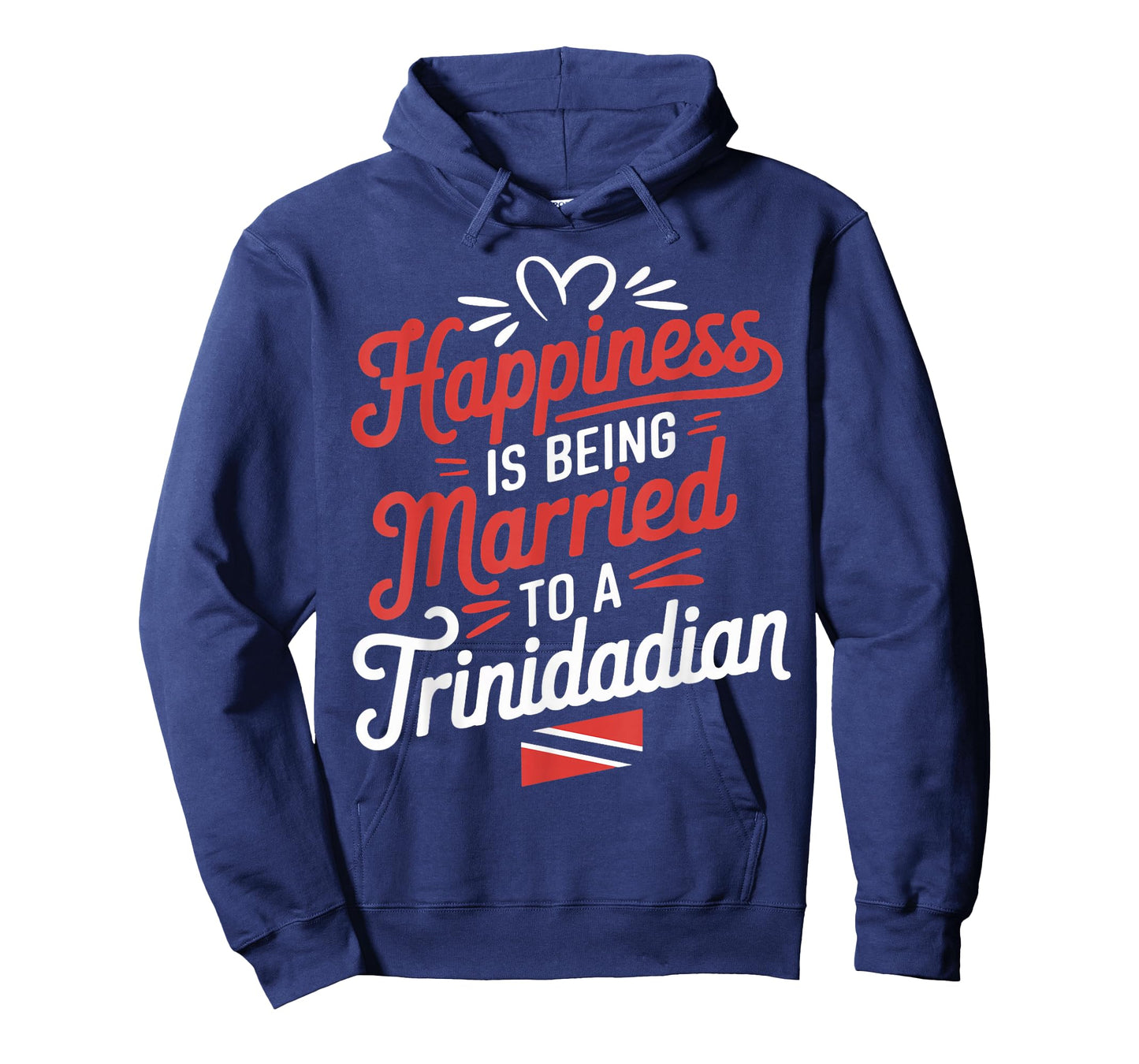 Trinidad And Tobago Flag Happiness Being Married Trinidadian T-Shirt