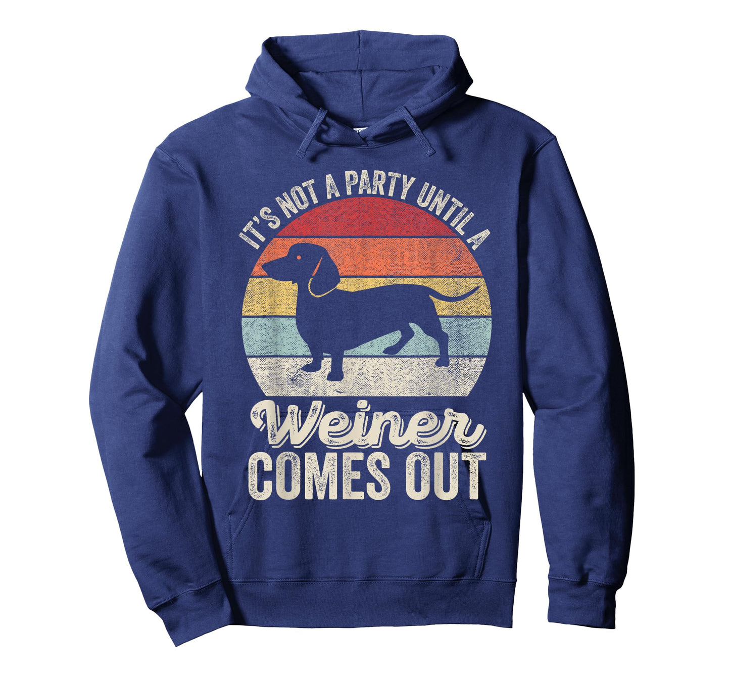 It's Not A Party Until A Wiener Comes Out Gift Dachshund Dog T-Shirt