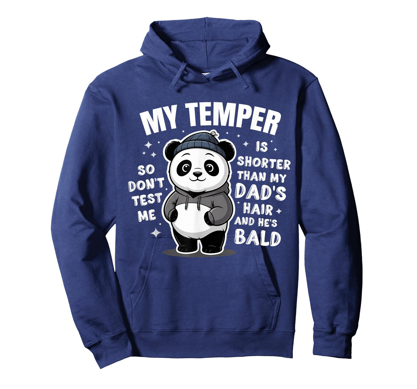 The Temper is Shorter Than My Dad's Hair and He's Bald Panda T-Shirt
