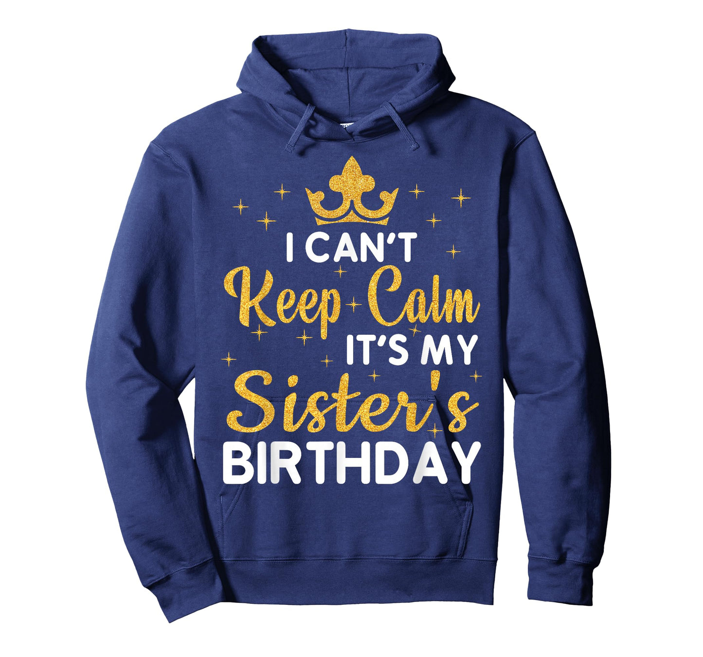 Party Sisters Can't Keep Calm It's My Sister's Birthday T-Shirt