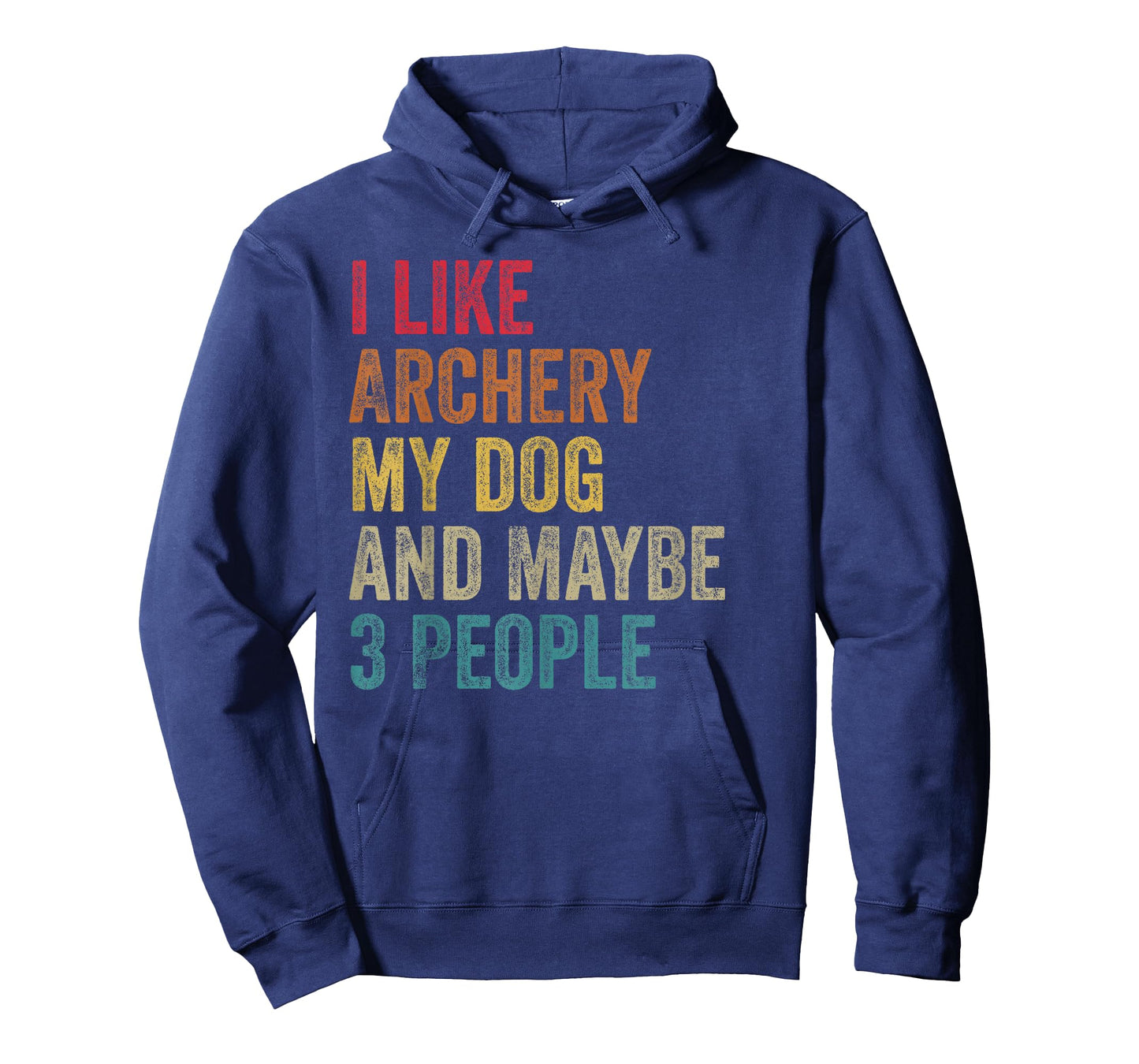 I like Archery My Dog & maybe 3 people Men Women vintage T-Shirt