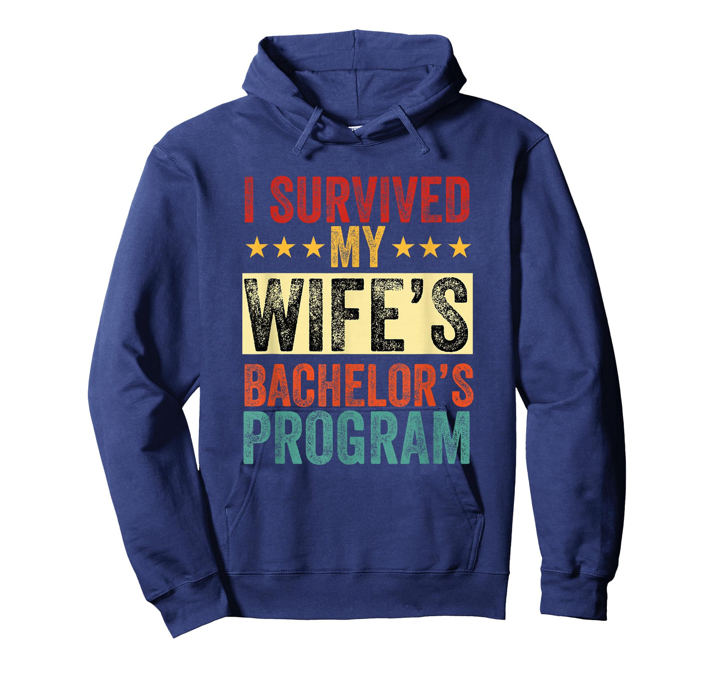 i survived my wife Bachelor's Degree Wife Graduation T-Shirt