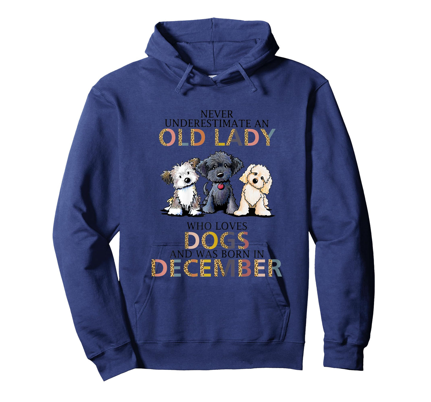 Womens Never Underestimate Old Lady Loves Dogs Born In December T-Shirt