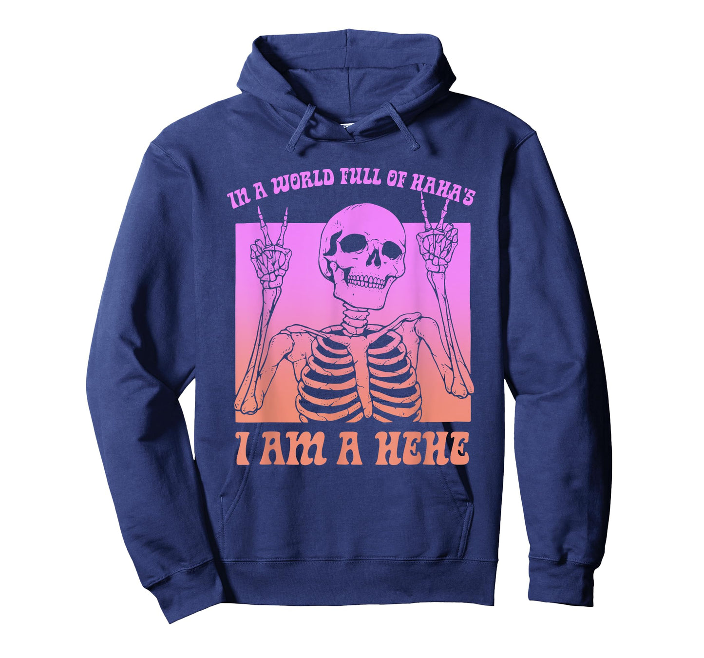 in A World Full of Haha's I Am A Hehe T-Shirt