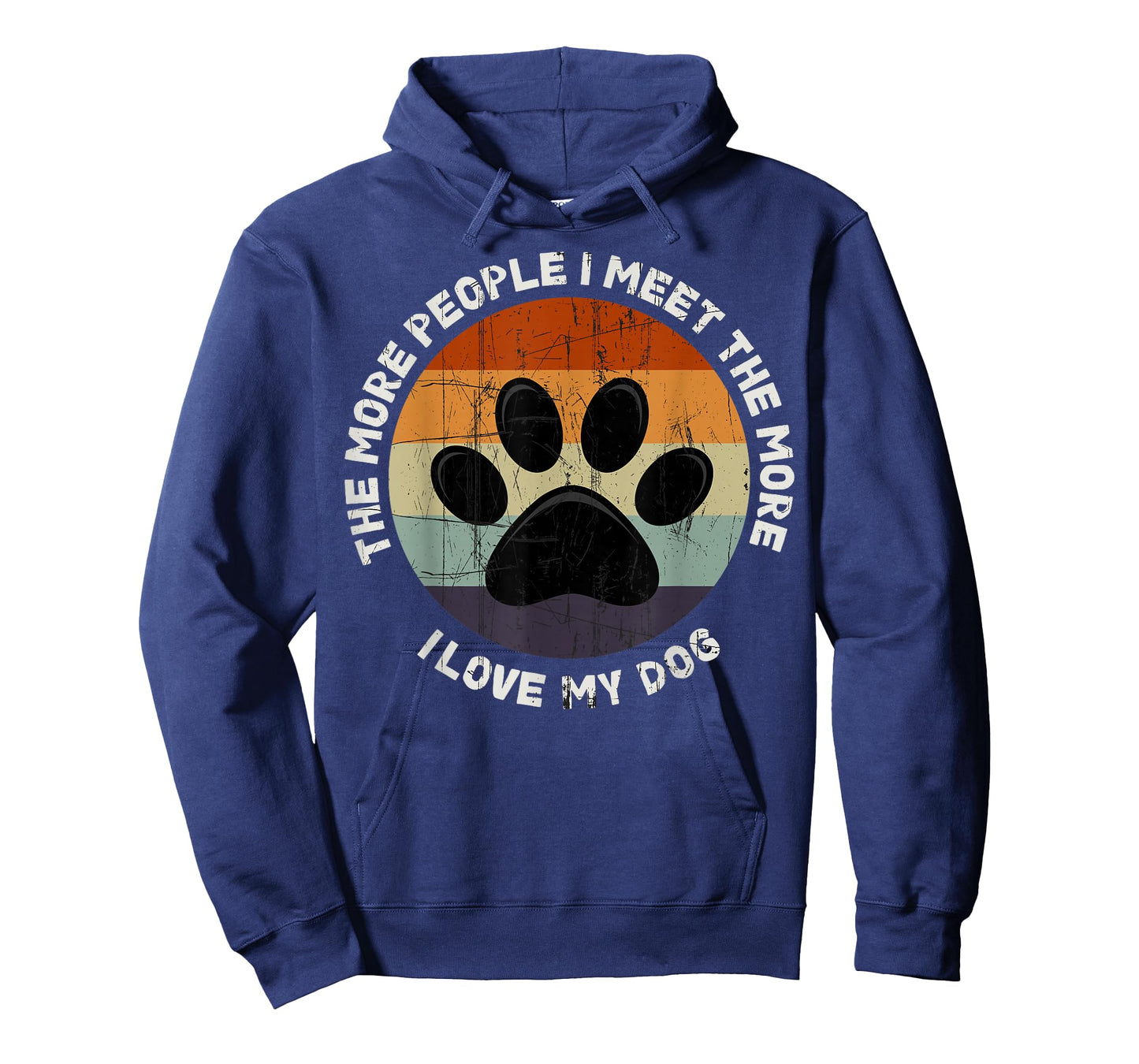 The More People I Meet The More I Like My Dog T-Shirt