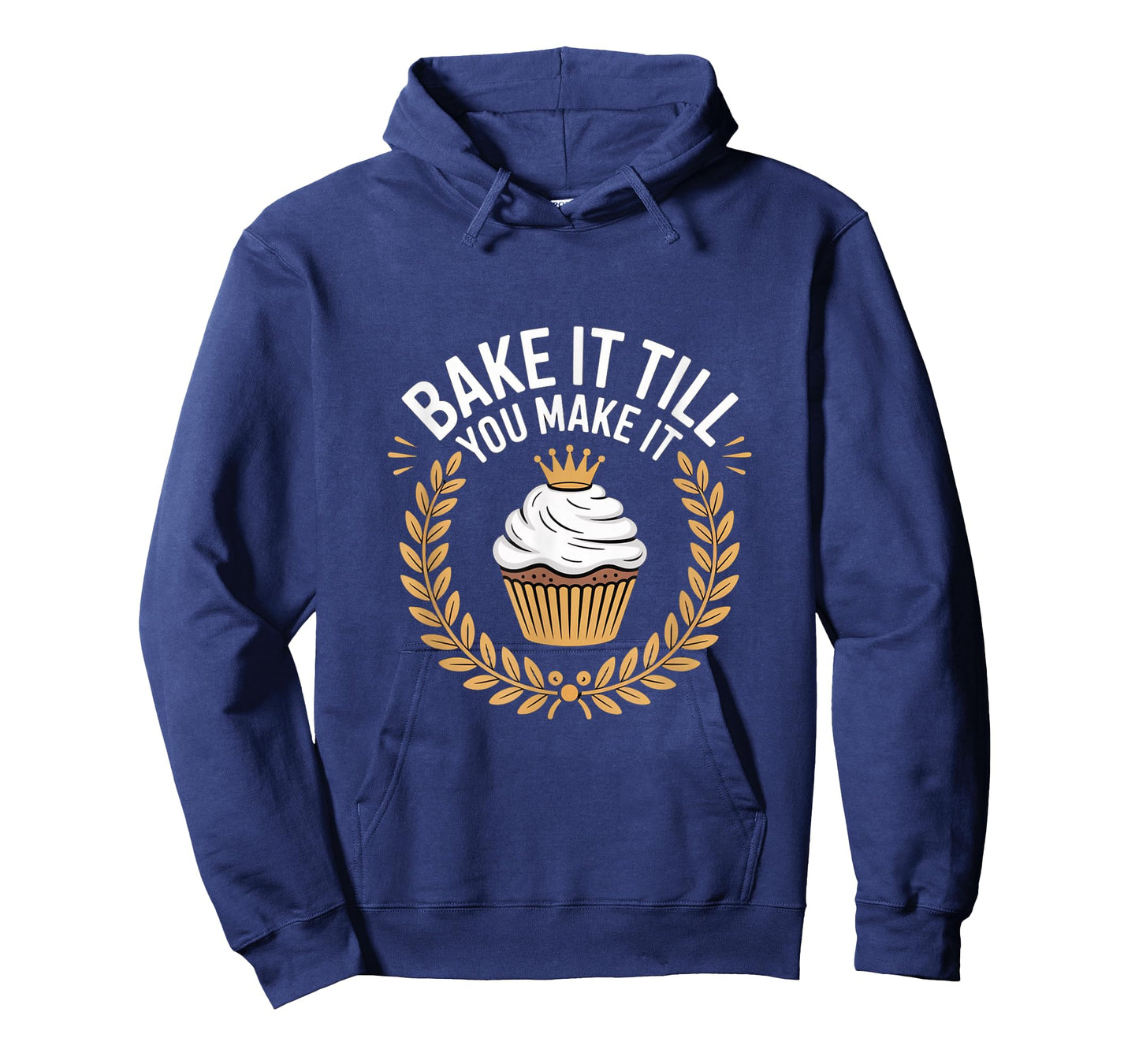 Bake It Till You Make It Funny Cupcake Baking T-Shirt