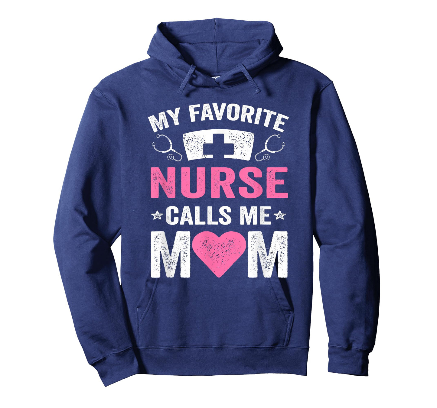 My Favorite Nurse Calls Me Mom | Nursing Daughter Son T-Shirt