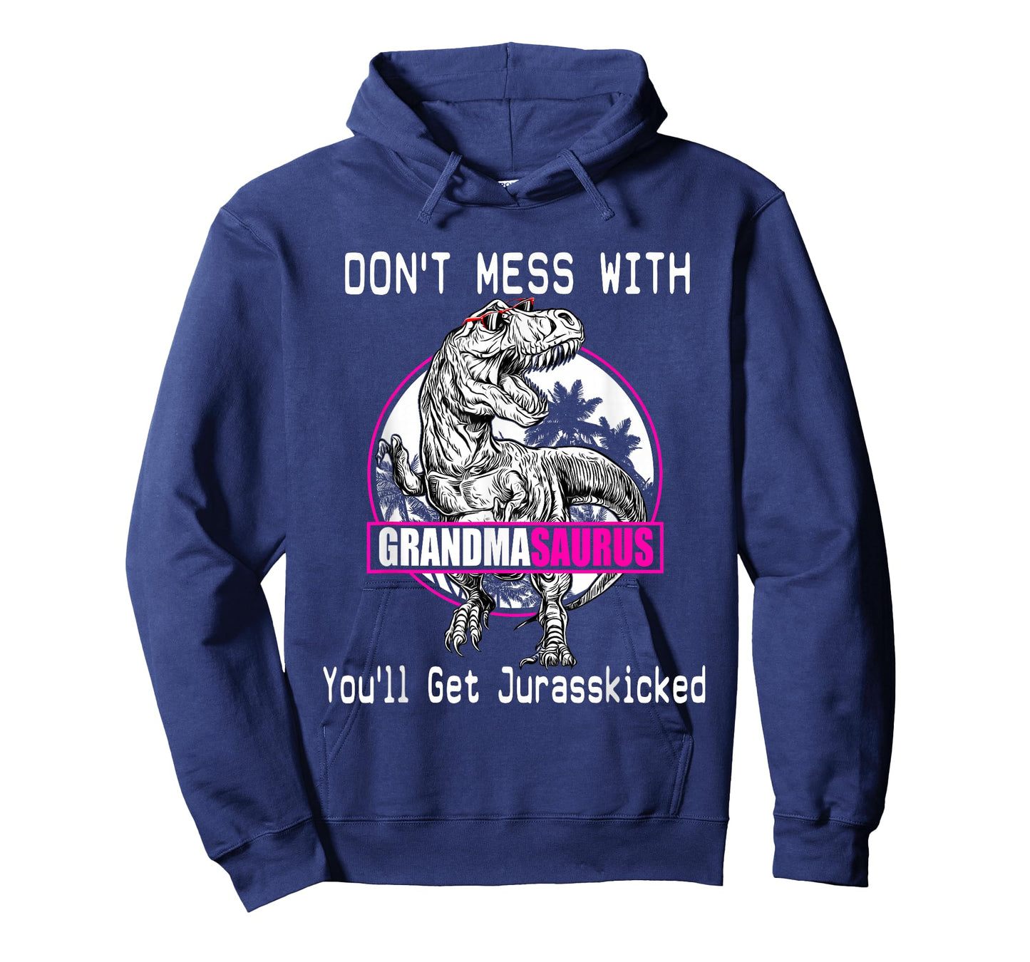 Don't Mess With Grandmasaurus, You'll Get Jurasskicked Shirt T-Shirt