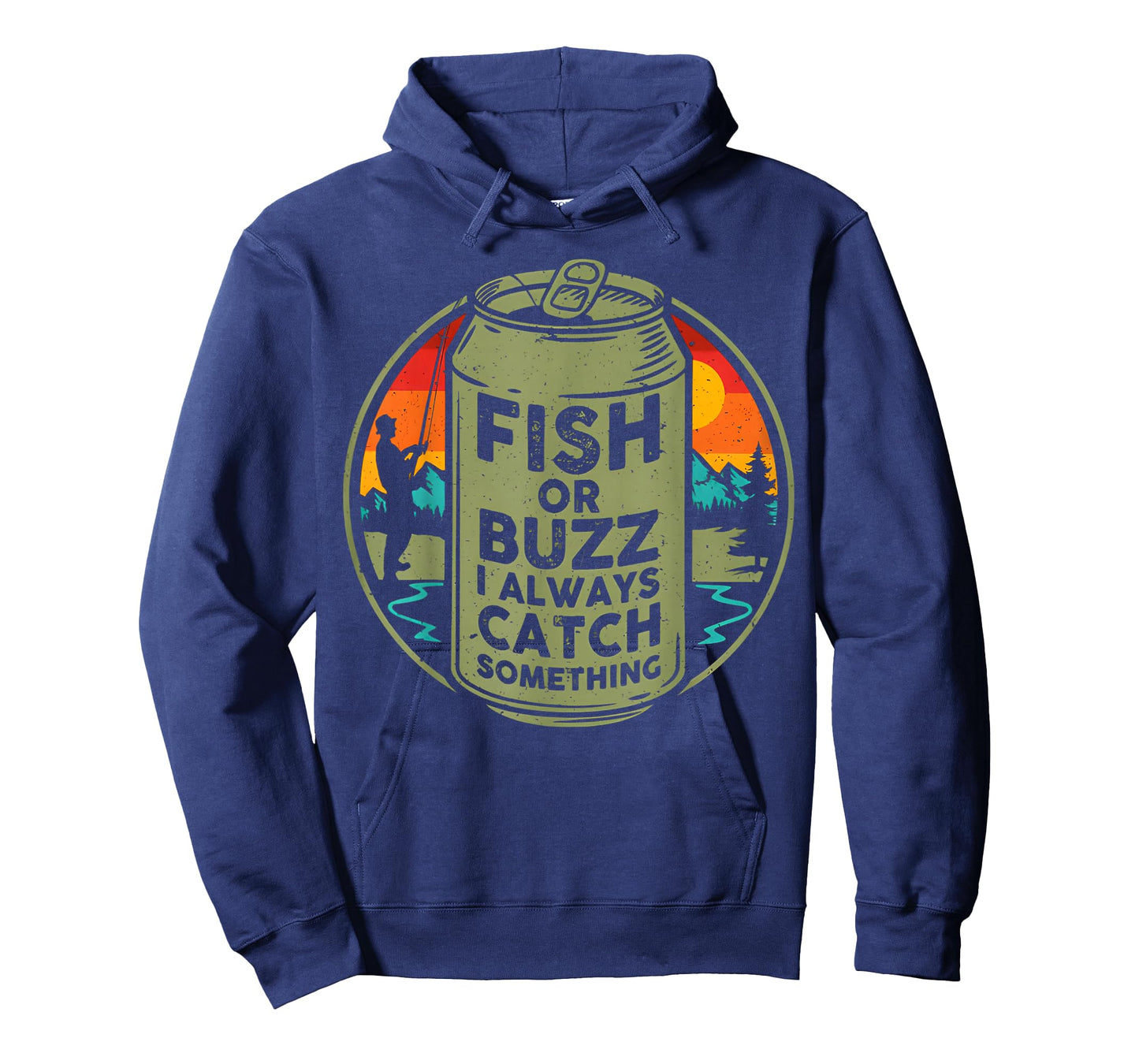 Fish Or Buzz I Always Catch Something Fishing T-Shirt