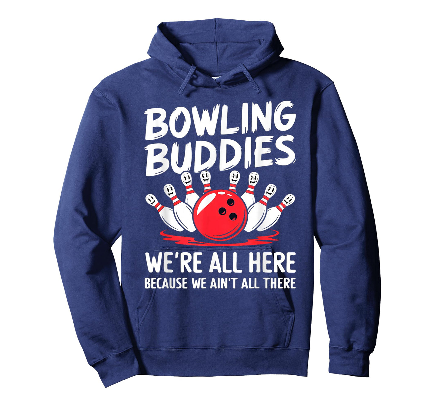 Funny Bowling Buddies We Ain't All There Bowling Team T-Shirt