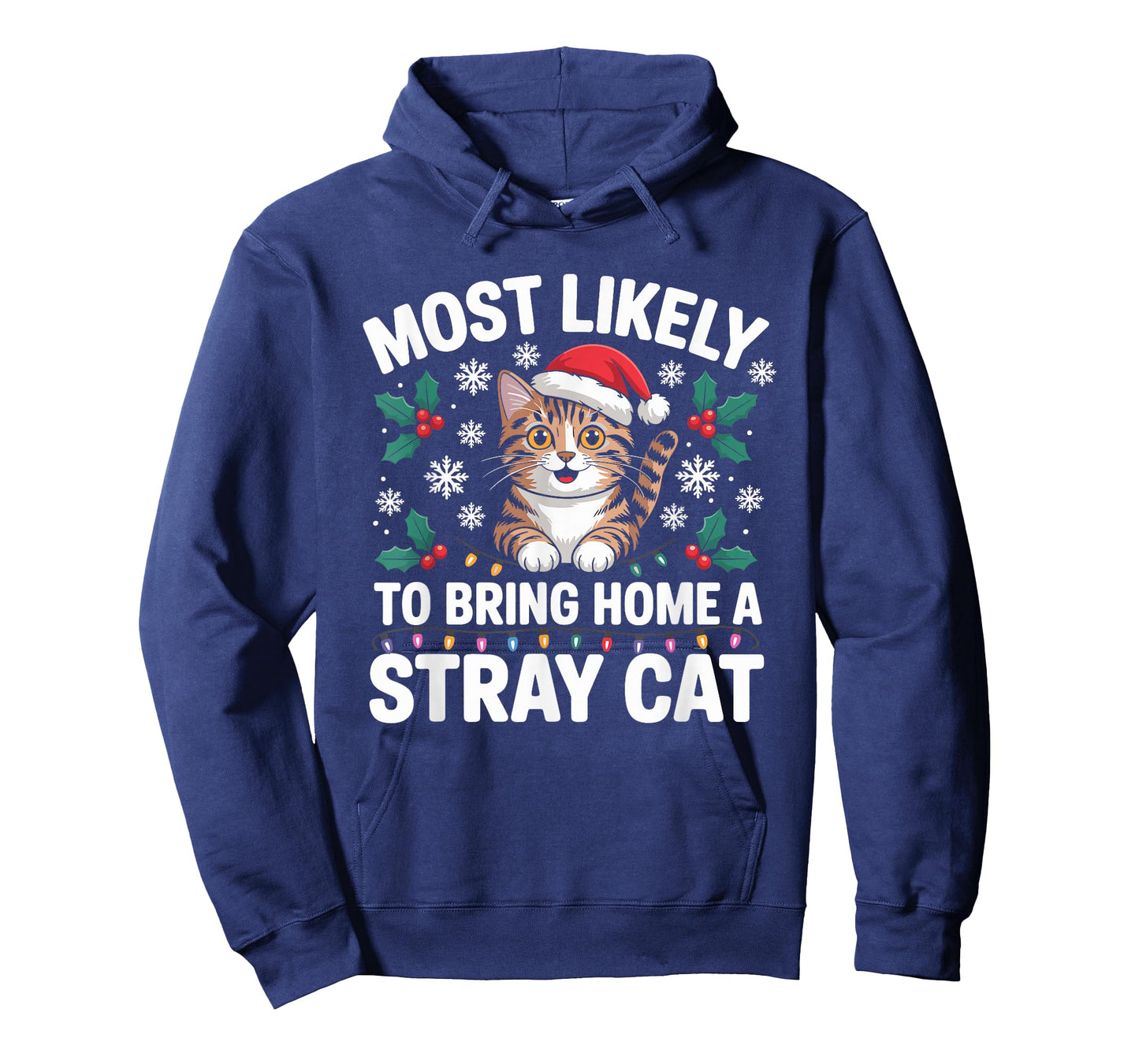 Most Likely to Bring Home A Stray Cat Matching Christmas T-Shirt