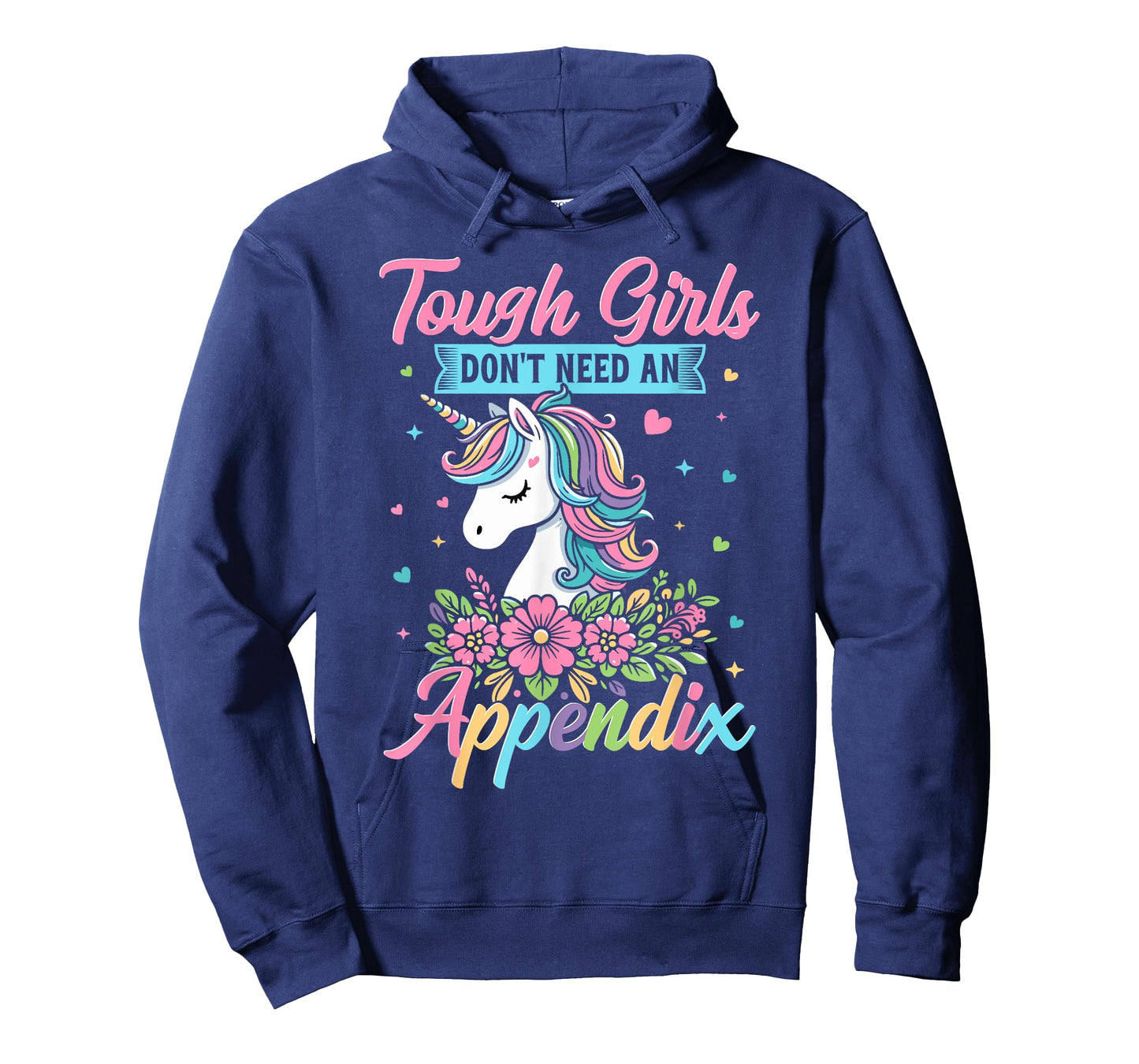Tough Girls Don't Need An Appendix - Appendectomy Surgery T-Shirt