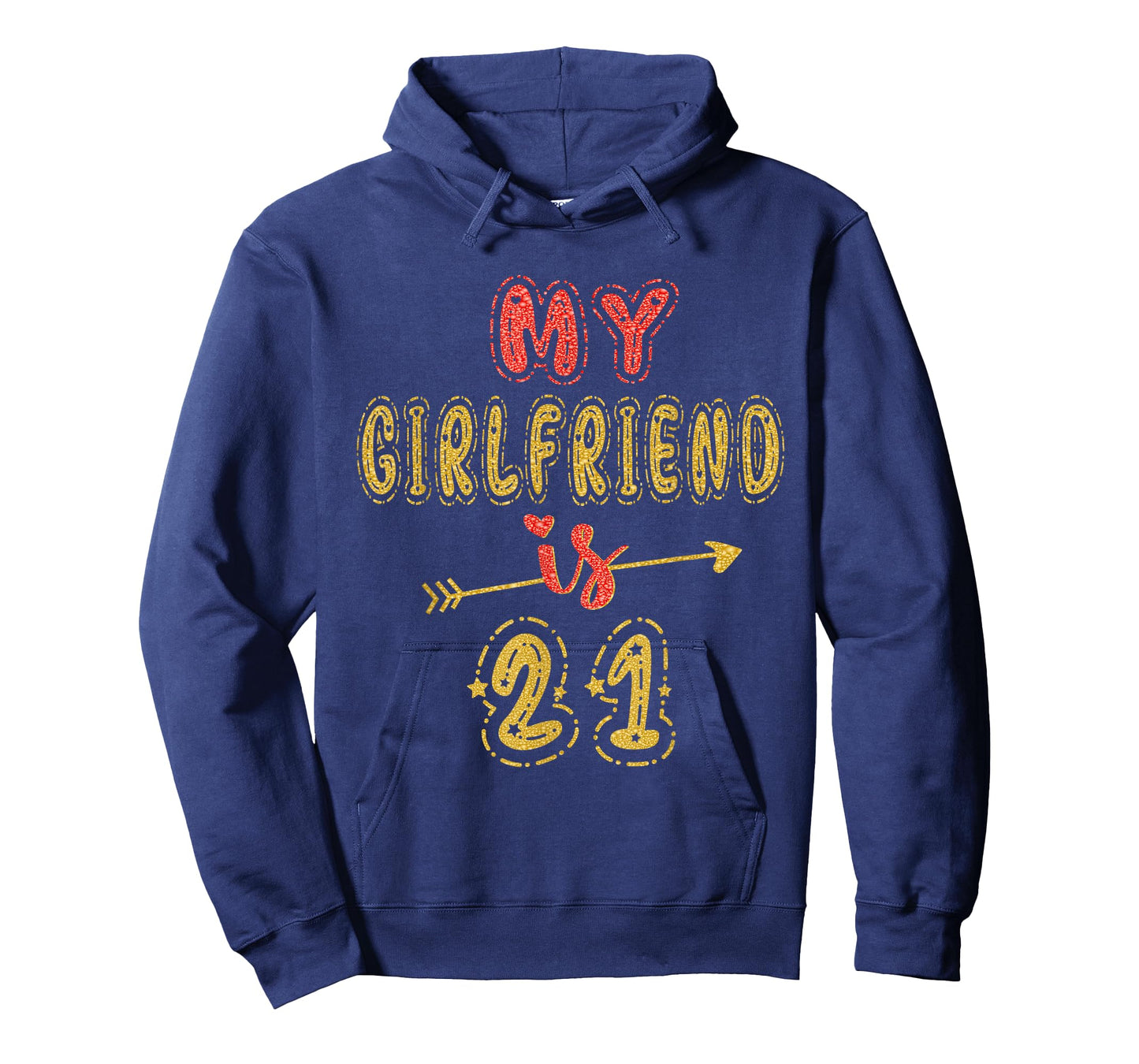 My Girlfriend Is 21 Years Old 21st Birthday Idea For Her T-Shirt