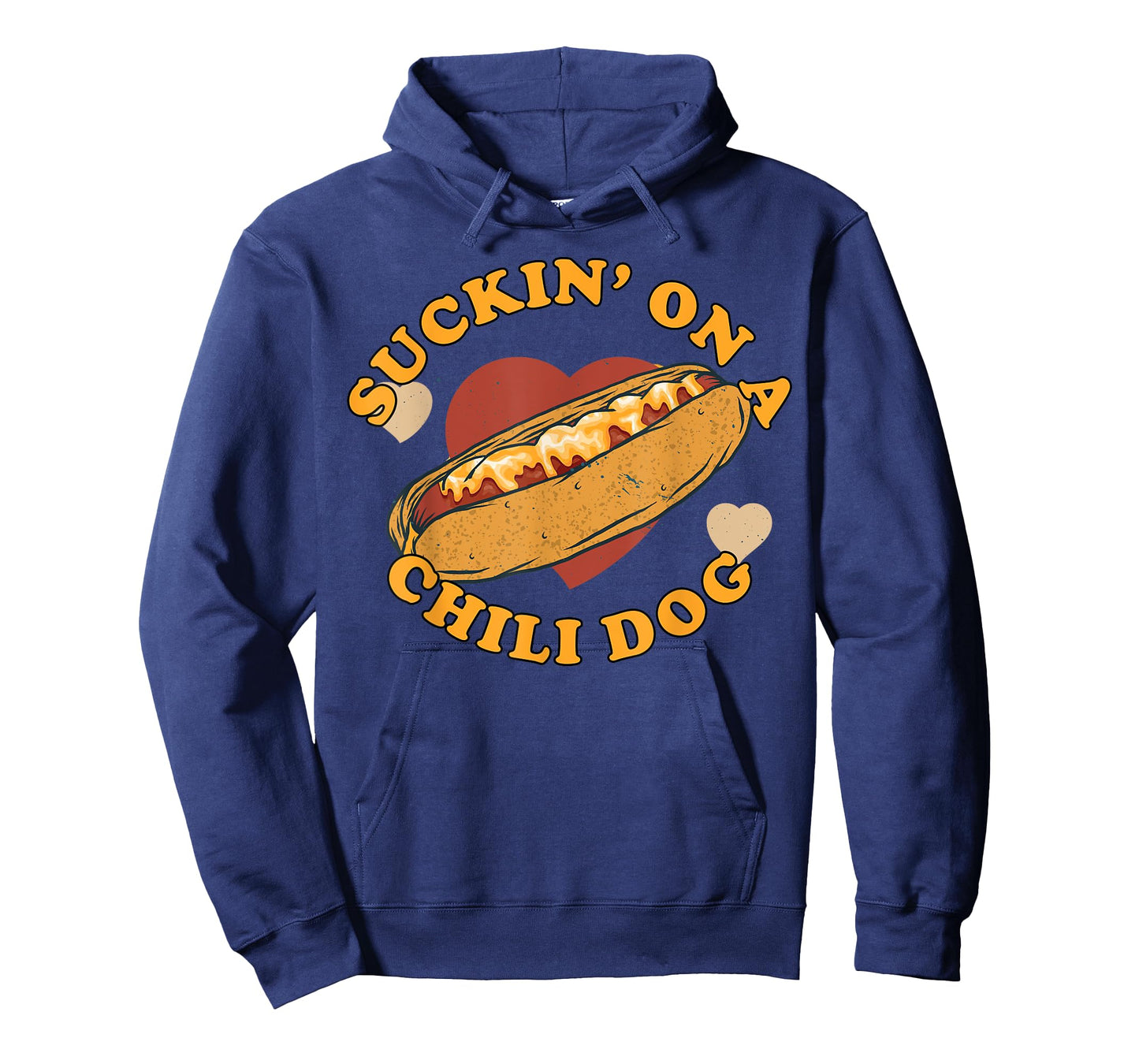 Suckin' On A Chili Dog - Foodie Funny T-Shirt for Men Women