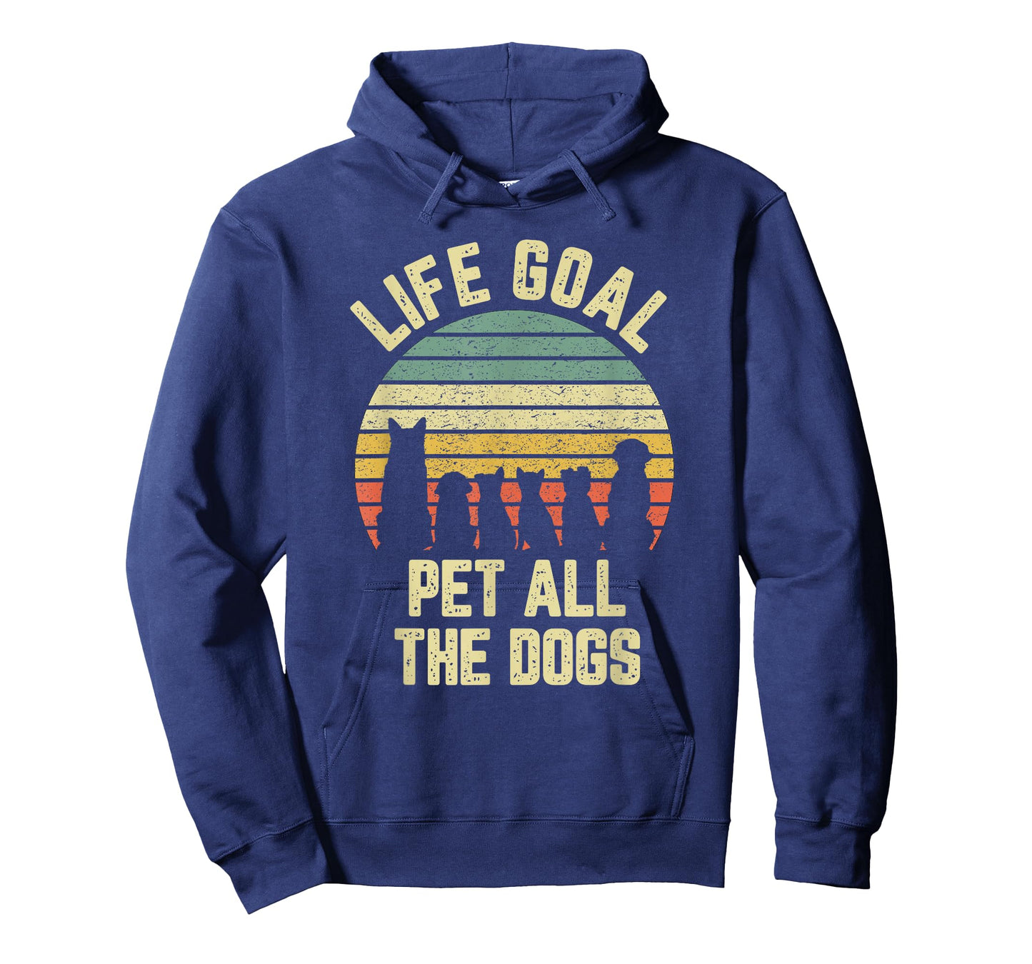 Life Goal Pet All The Dogs Funny Dog Lover T-Shirt