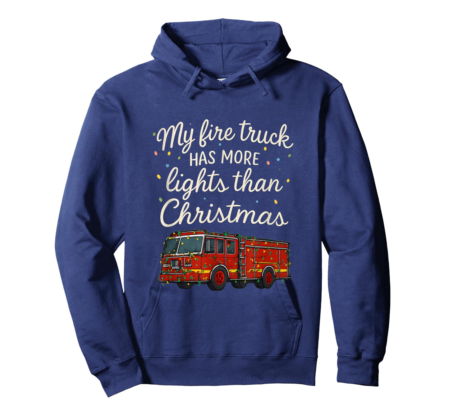My Fire Truck Has More Lights Than Christmas T-Shirt