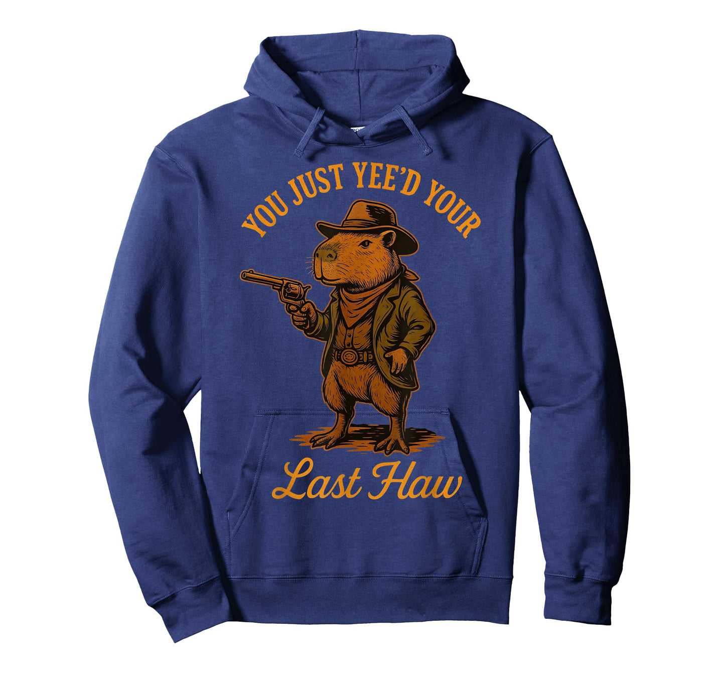 You Just Yee'd Your Last Haw Funny outlaw Cowboy Capybara T-Shirt