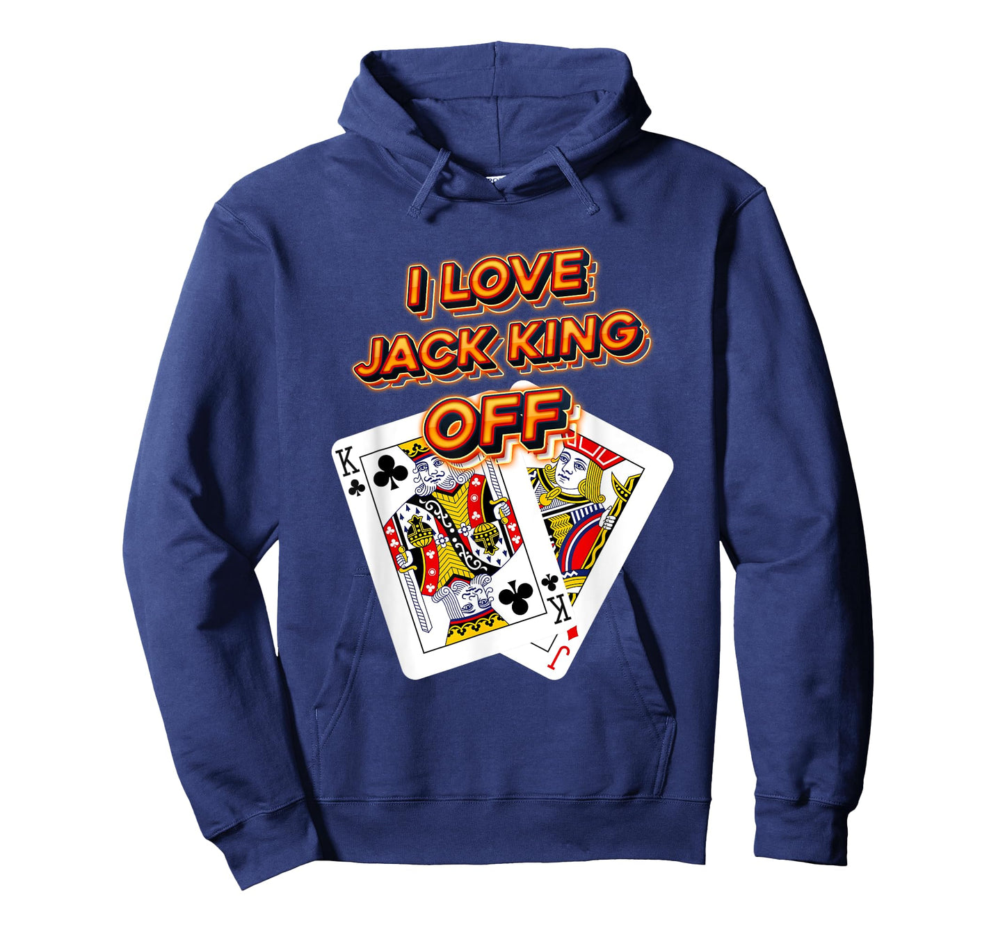 Poker Player I Love Jack King Off Funny Playful Card Gambler T-Shirt