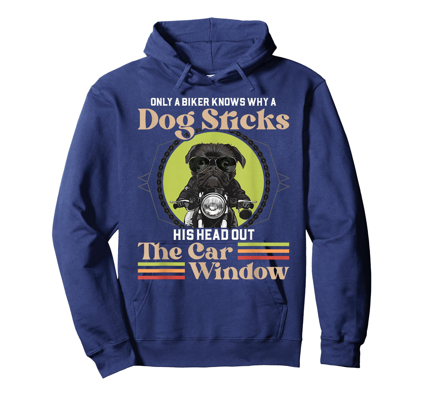 Only A Biker Knows Why A Dog Sticks His Head Out Window T-Shirt