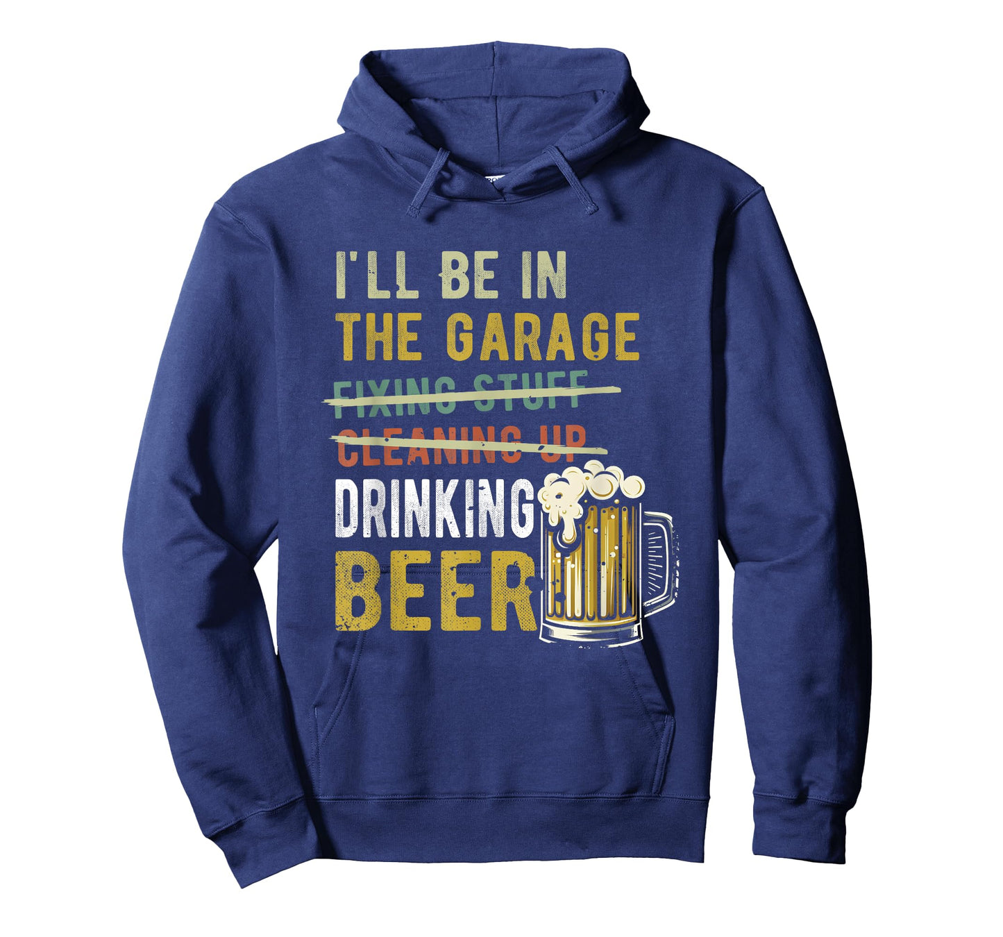 I'll Be In The Garage Drinking Beer Mechanic Car Guy Vintage T-Shirt