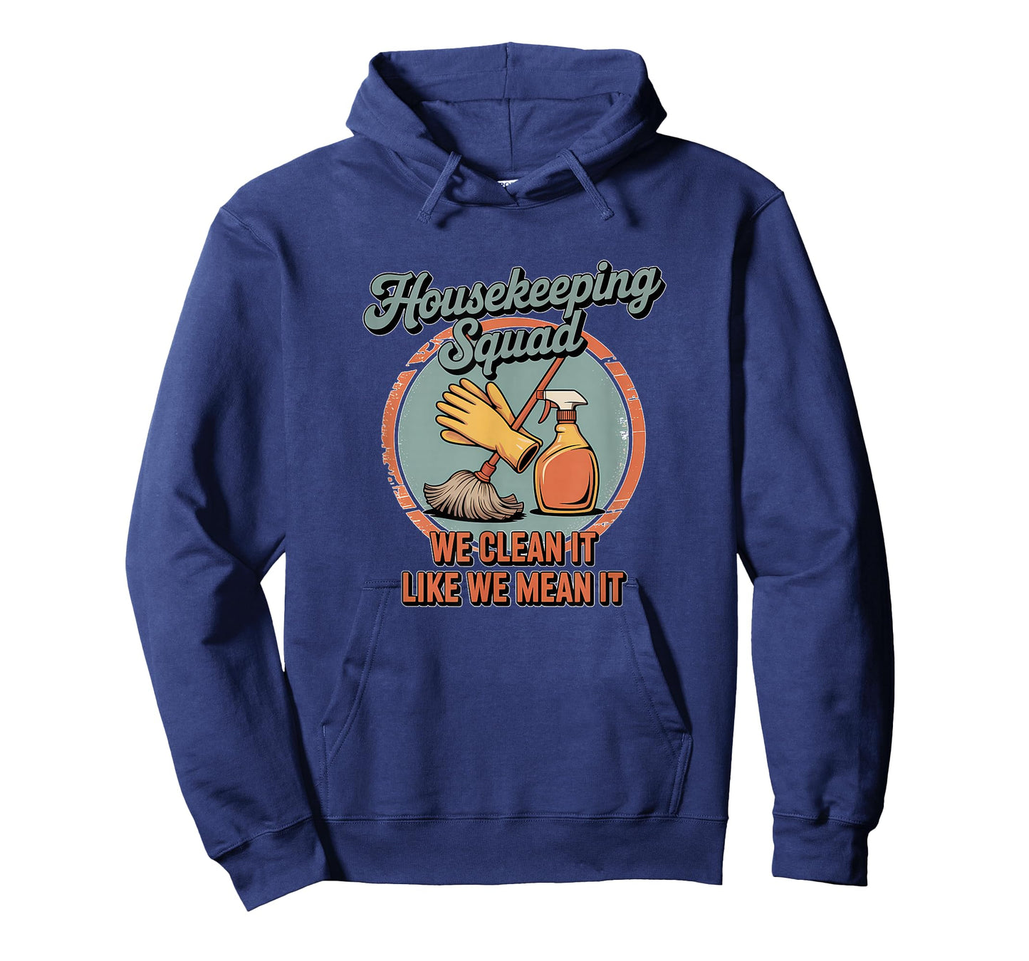 Funny Housekeeping Squad We Clean It Housekeeper T-Shirt