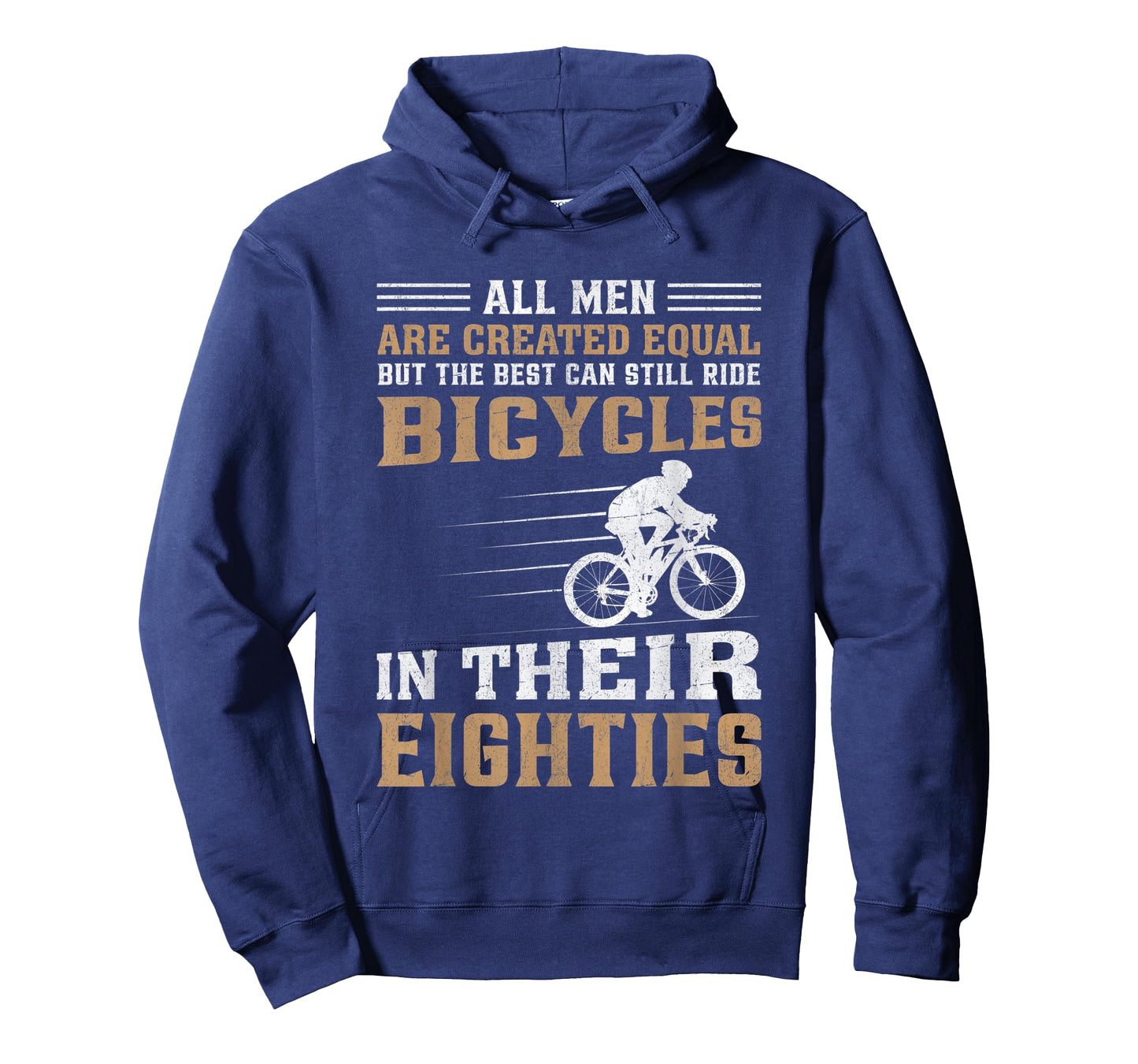 Mens Bike - All Men Equal But the Best Ride Bicycles Eighties T-Shirt