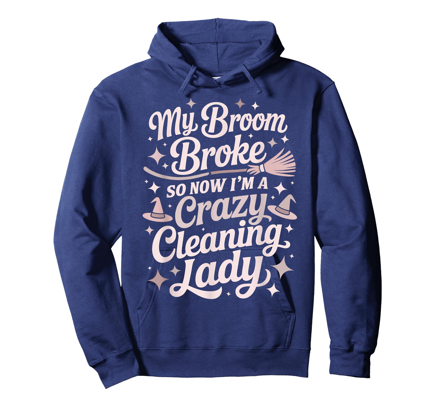 Sarcastic Cleaning Lady Broom Broke Witch Housekeeping Crew T-Shirt