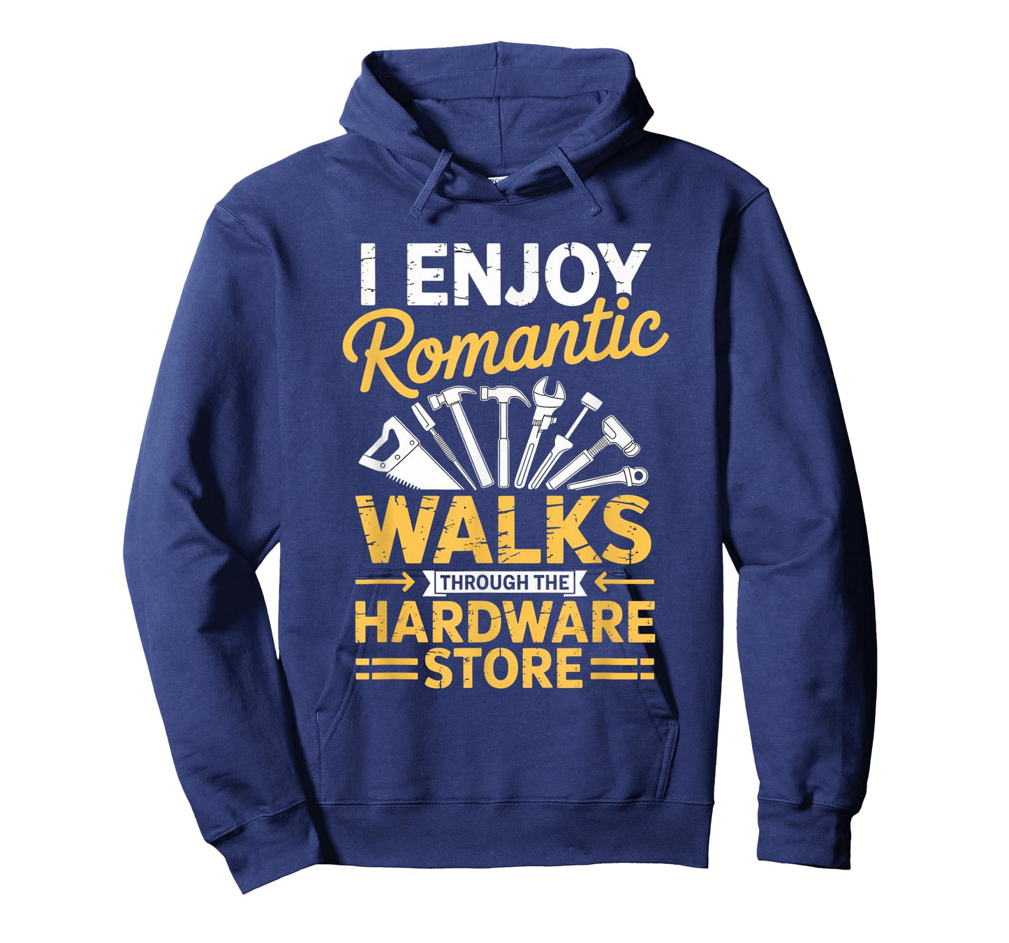 I Enjoy Romantic Walks Through The Hardware Store Dad Father T-Shirt