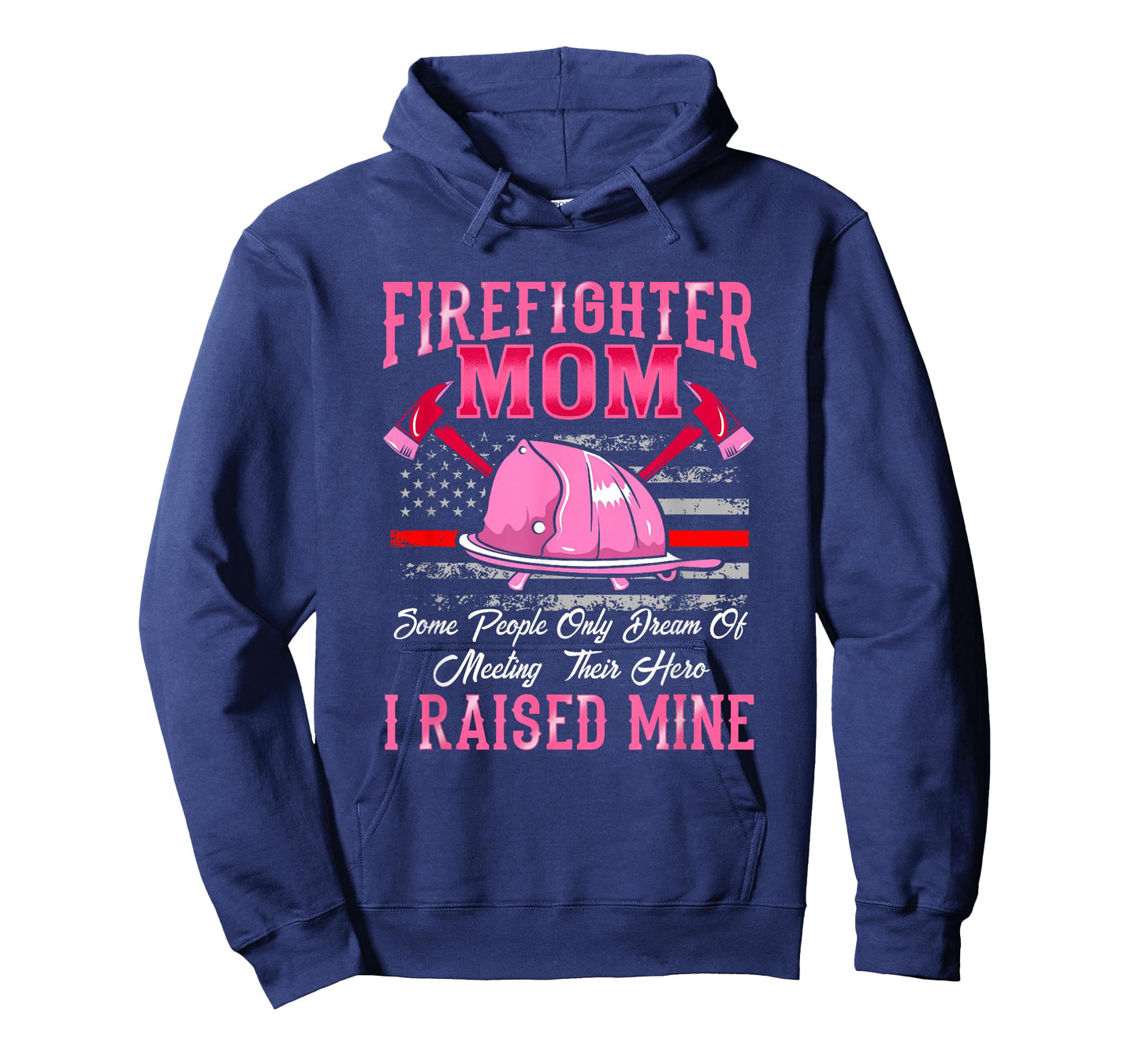 Firefighter Mom Hero I Raised Mine Firefighter Mother T-Shirt