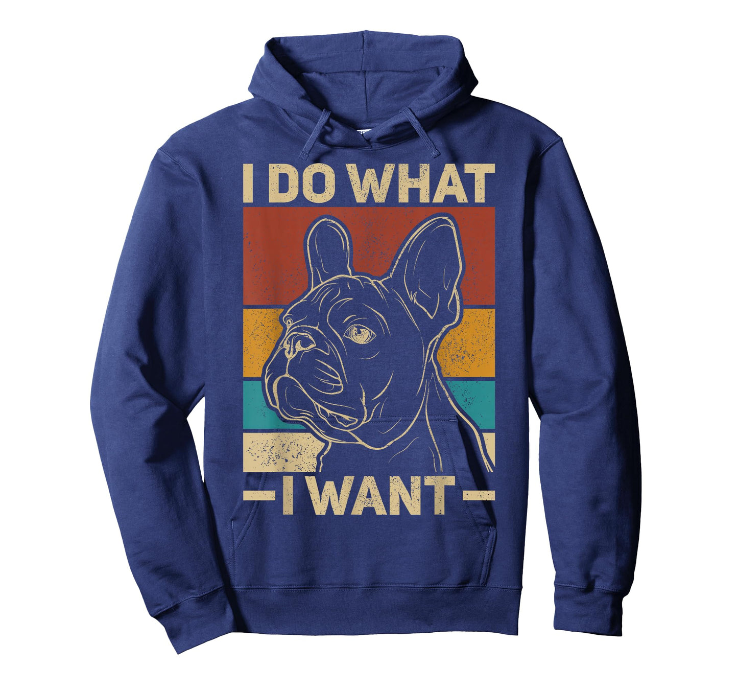 I Do What I Want Dog Lover Owner Retro Animal French Bulldog T-Shirt