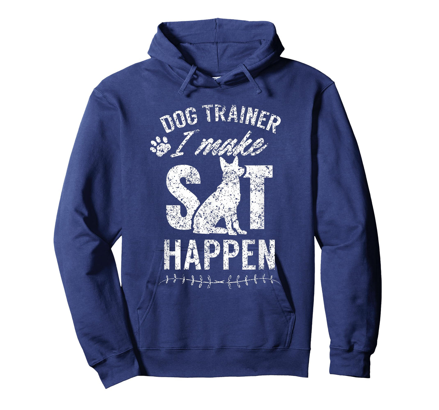 Dog Trainer - I Make Sit Happen Handler Service Training T-Shirt