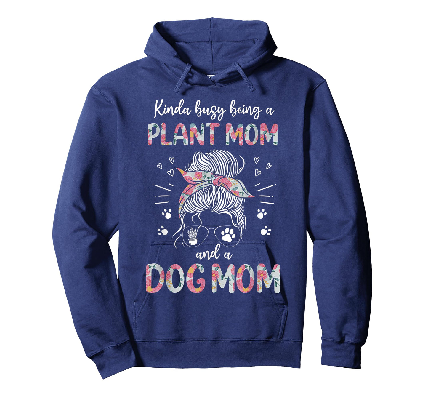 Kinda Busy Being A Plant Mom And A Dog Mom Funny Dog Lover T-Shirt