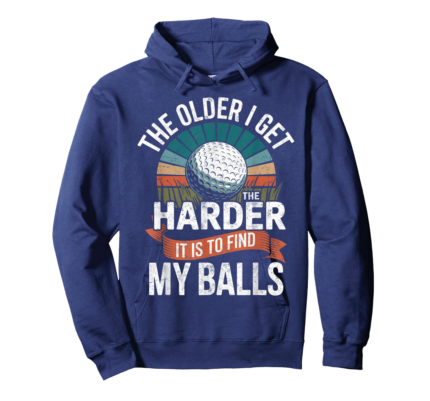 The Older I Get The Harder to Find My Balls Golf Golfing Tee T-Shirt