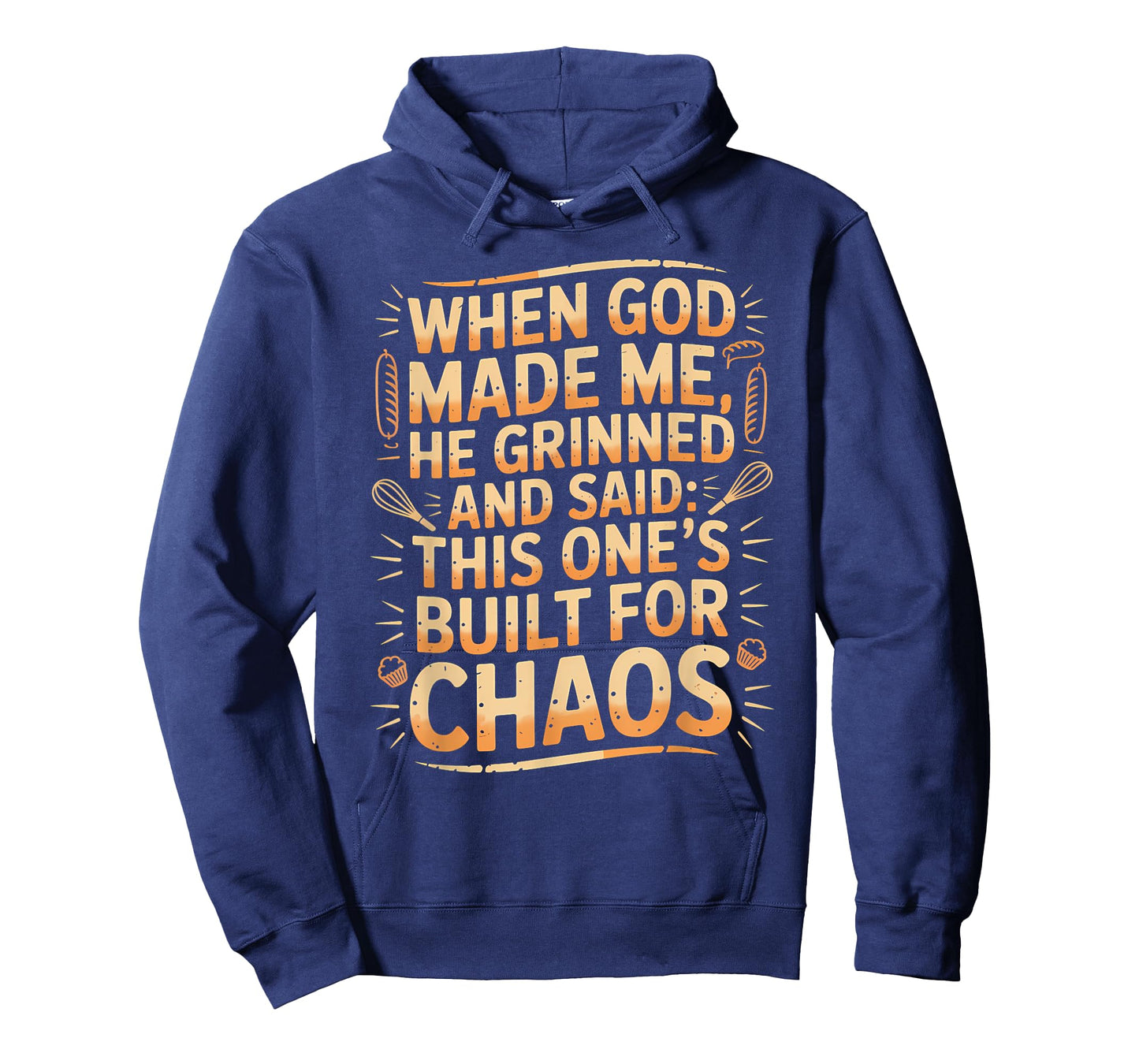He Grinned and Said This One Built for Chaos Baking Humor T-Shirt