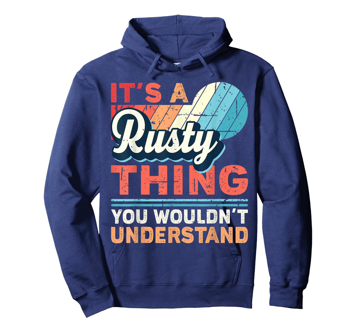 Mens Rusty Name - It's a Rusty Thing T-Shirt