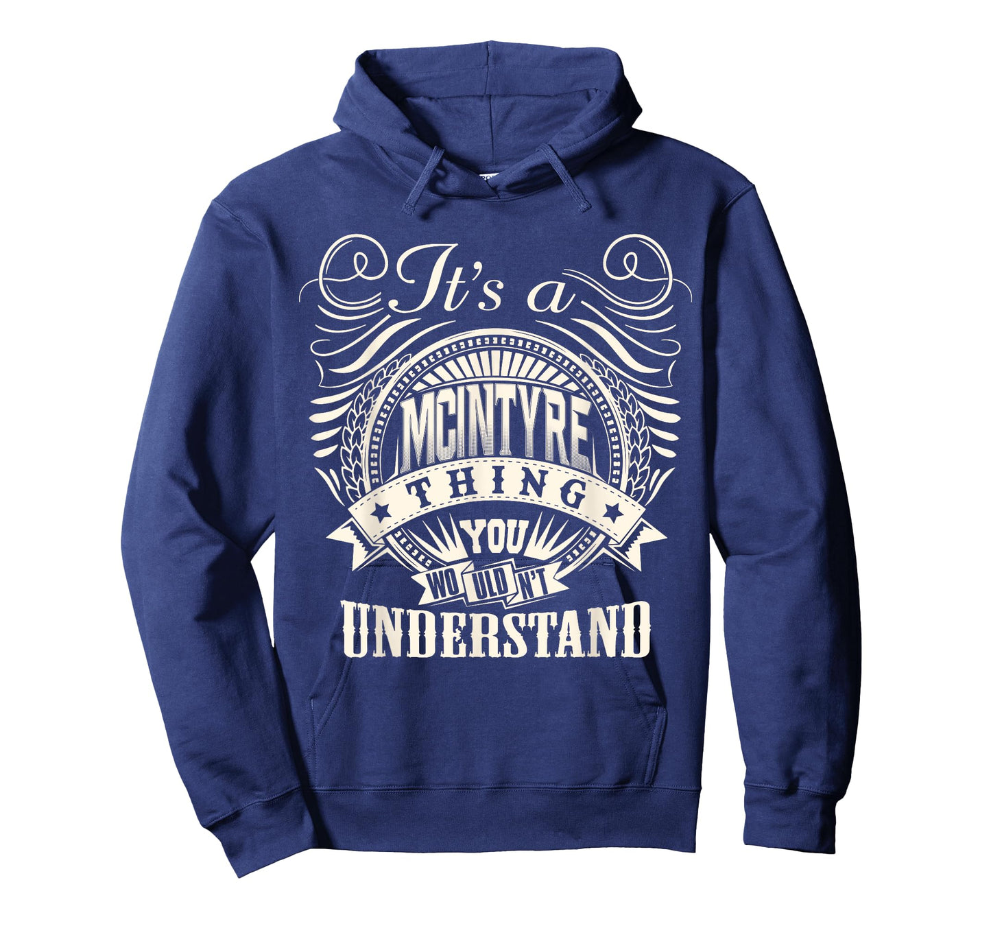 It's A McINTYRE Thing You Wouldnt Understand McINTYRE Family T-Shirt