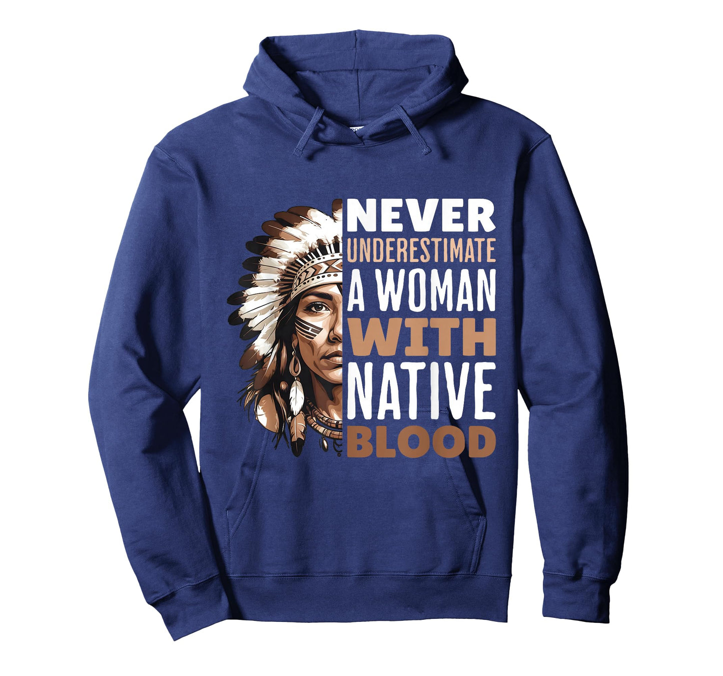 Never Underestimate Woman With Native Blood American Indian T-Shirt