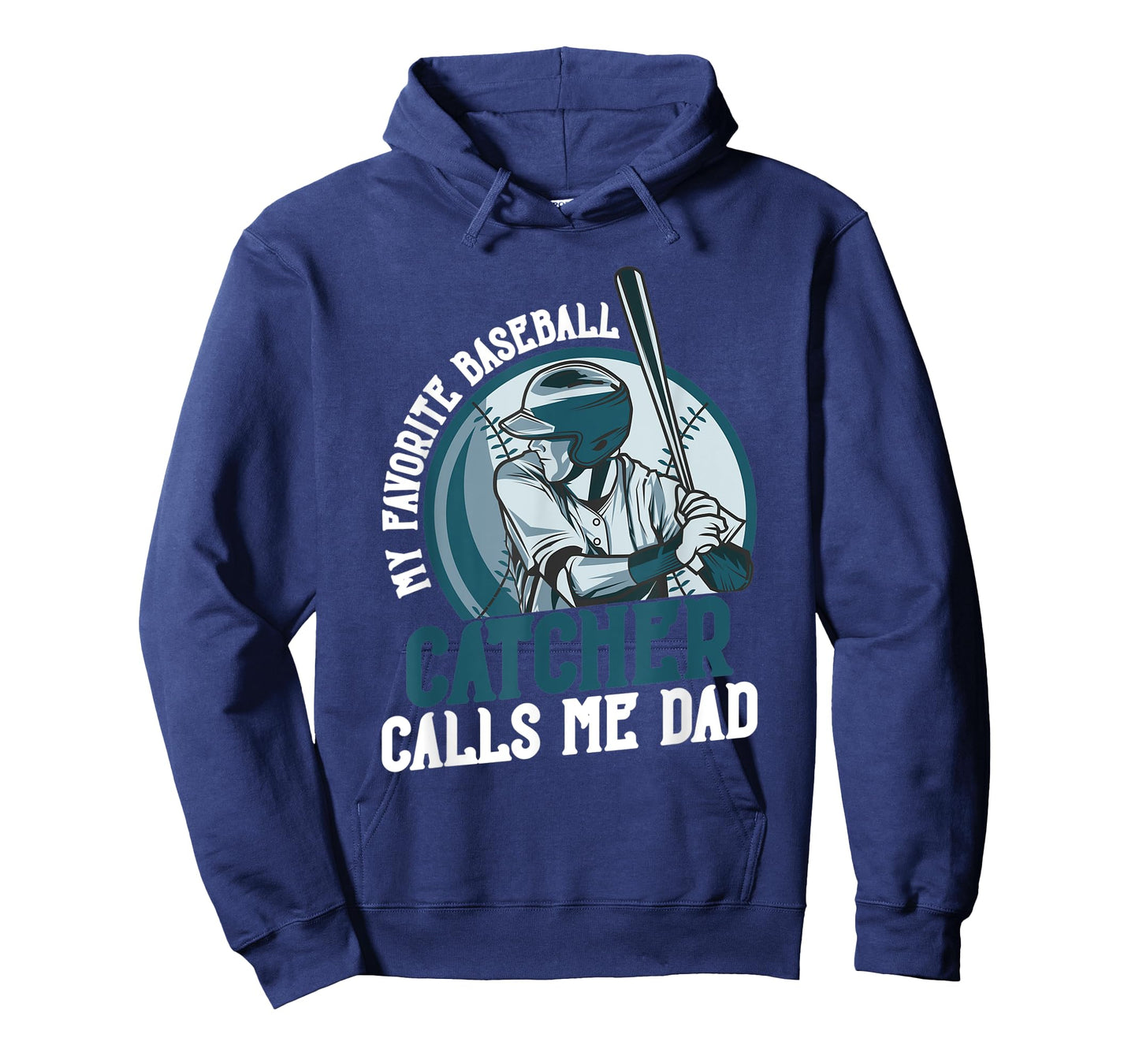 My Favorite Baseball Catcher Calls Me Dad Funny Father's Day T-Shirt