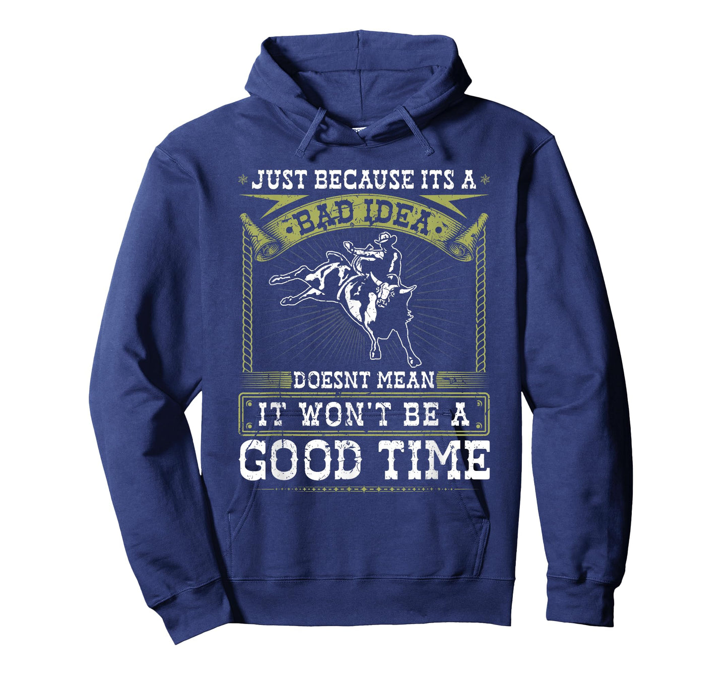 Jaripeos Bullriding Gear Wild West Country Outfits Bull Riding Bad Idea Good Time Rodeo Quote Bull Rider T-Shirt