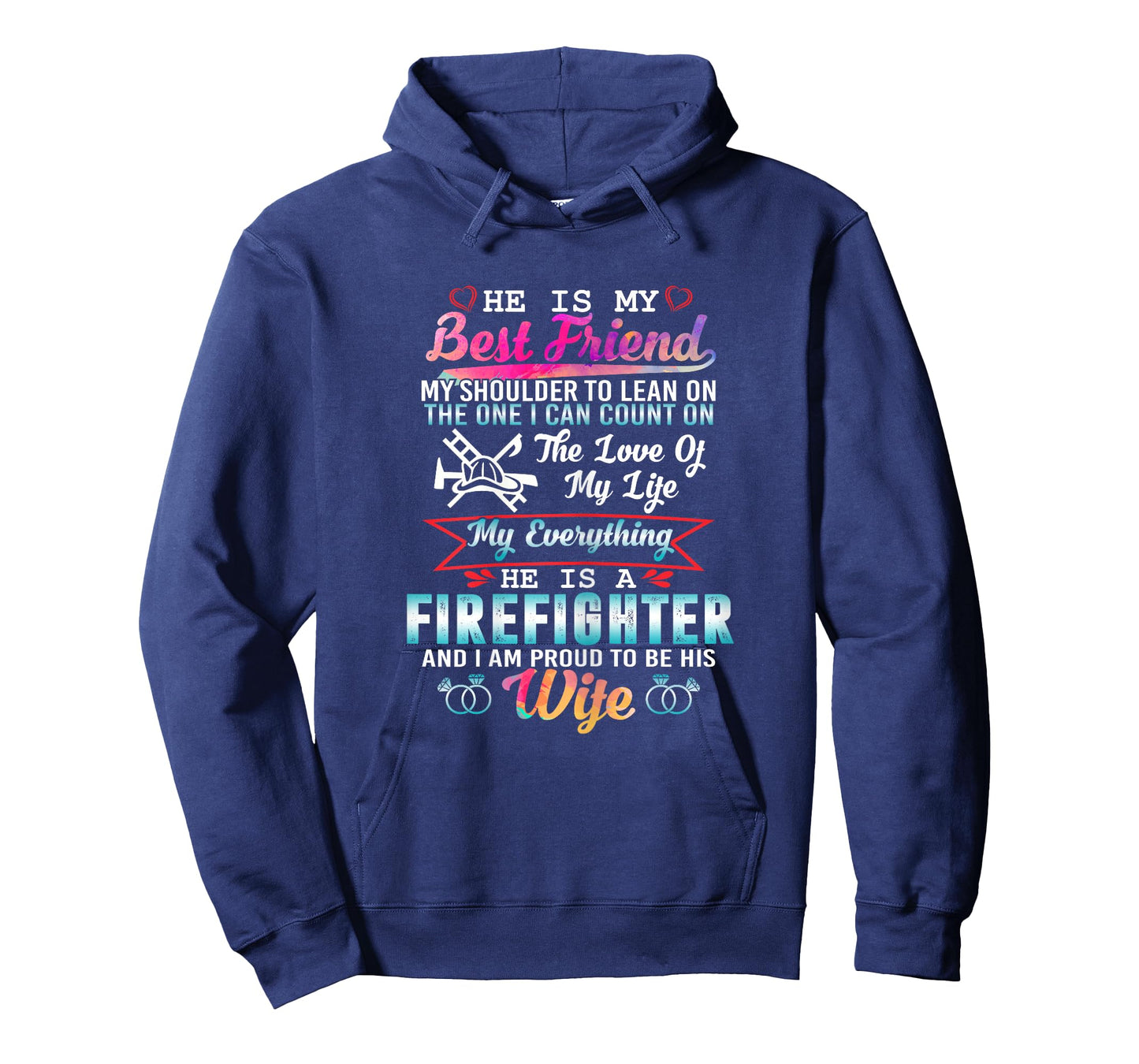 My Husband Is A Firefighter And I Am Proud To Be His Wife T-Shirt